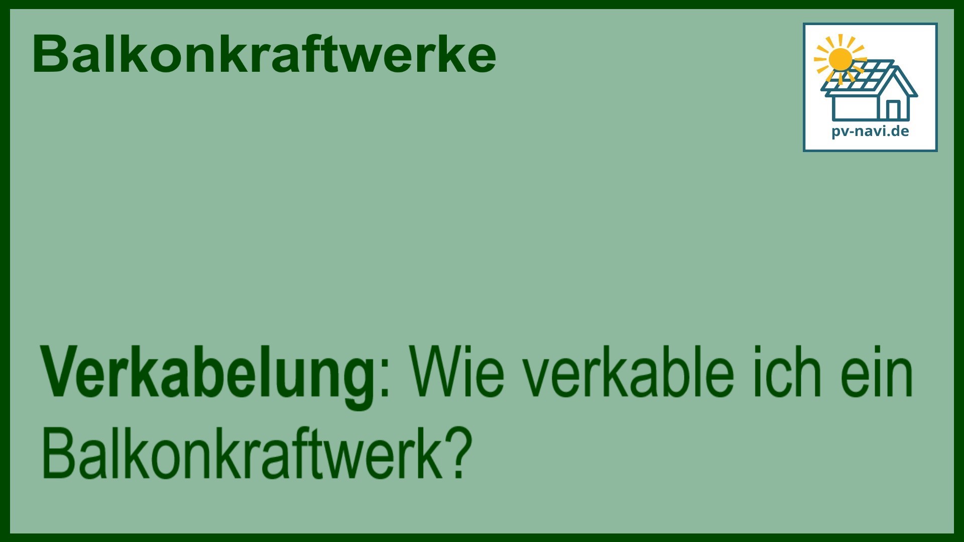 Stichwort „Verkabelung“ zur Installation eines Balkonkraftwerks.
