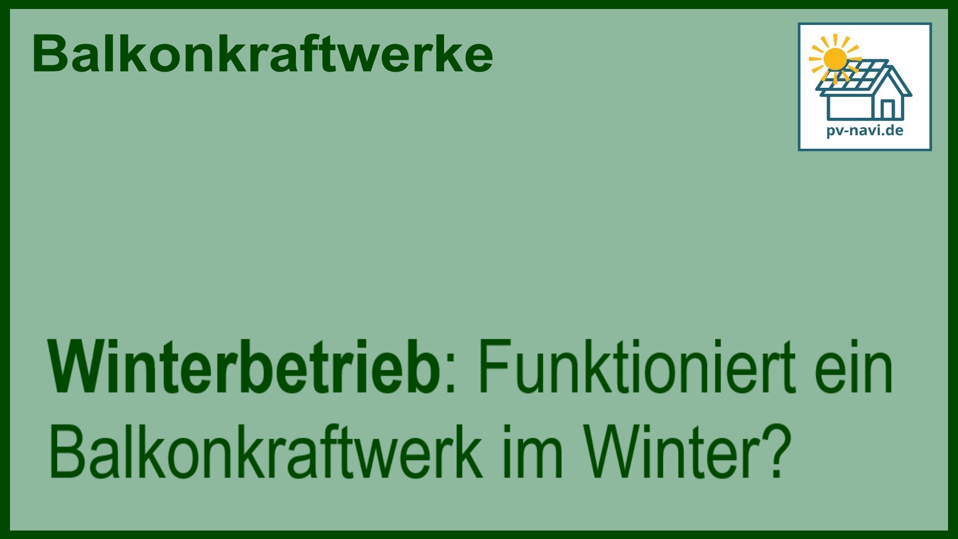 Stichwort „Winterbetrieb“ zur Nutzung im Winter.