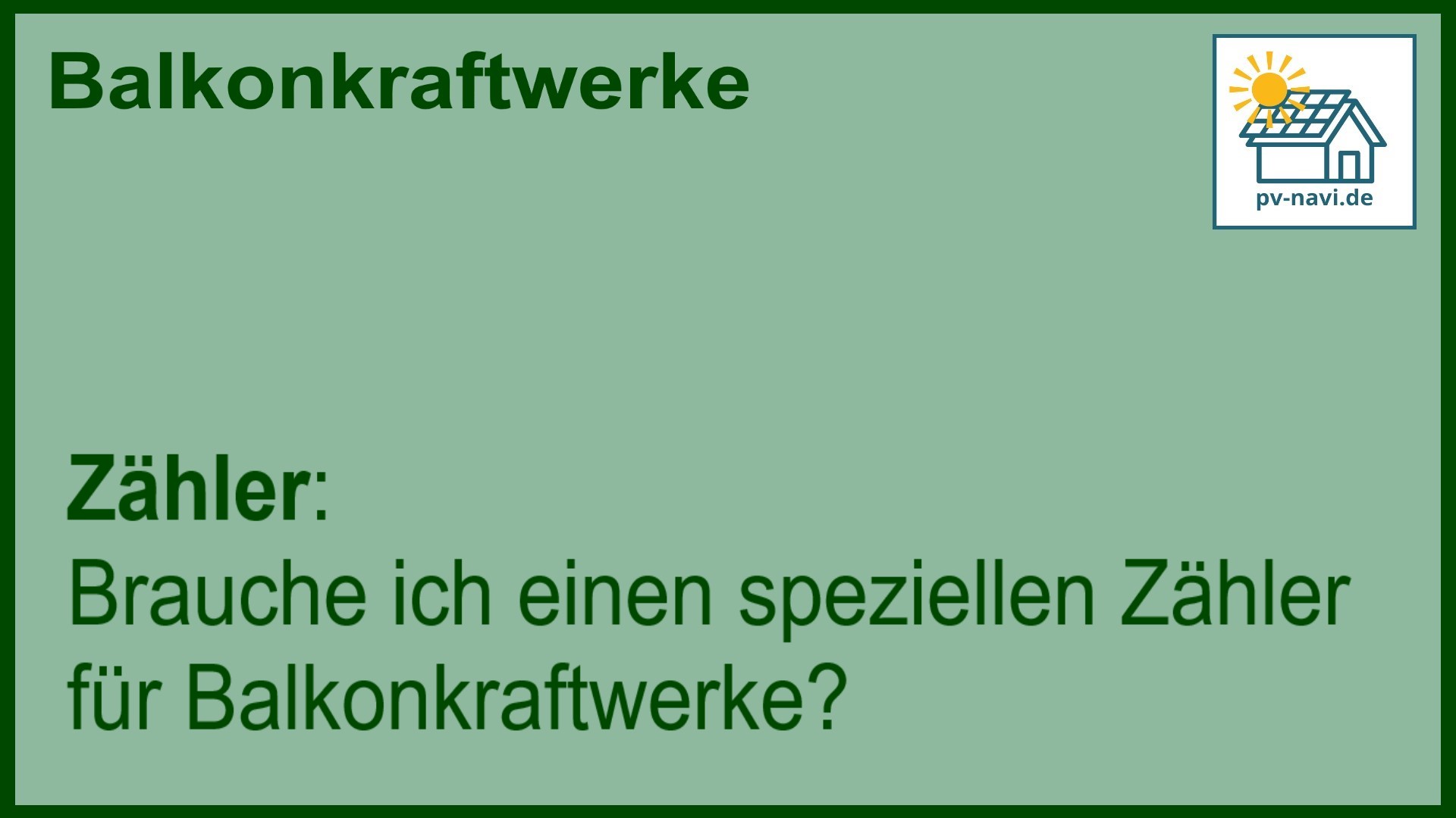 Stichwort „Zähler“ zur Nutzung mit Balkonkraftwerken.