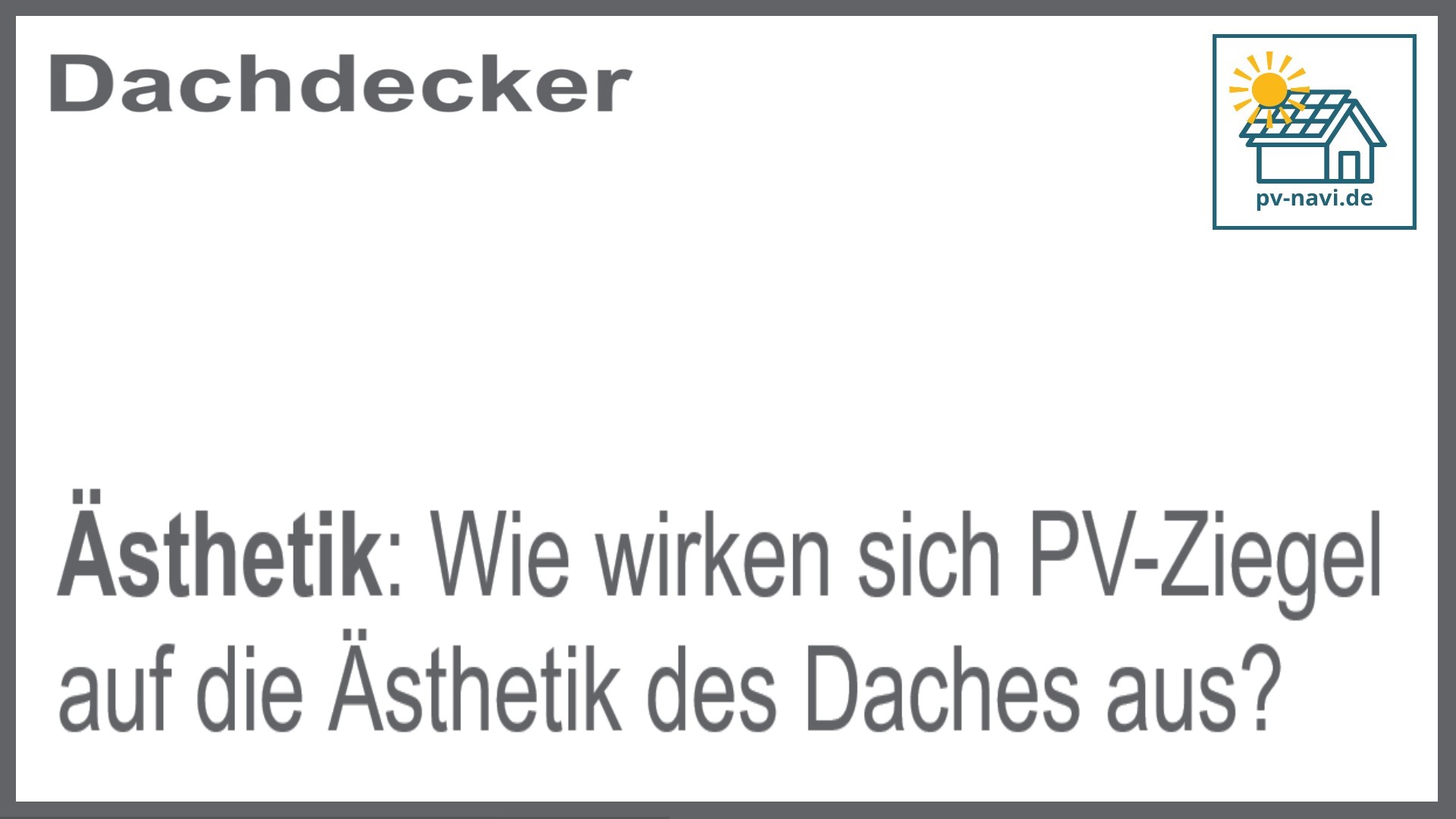 PV-Ziegel: Ästhetisch ansprechende Lösung für nachhaltige Dachgestaltung - FAQ