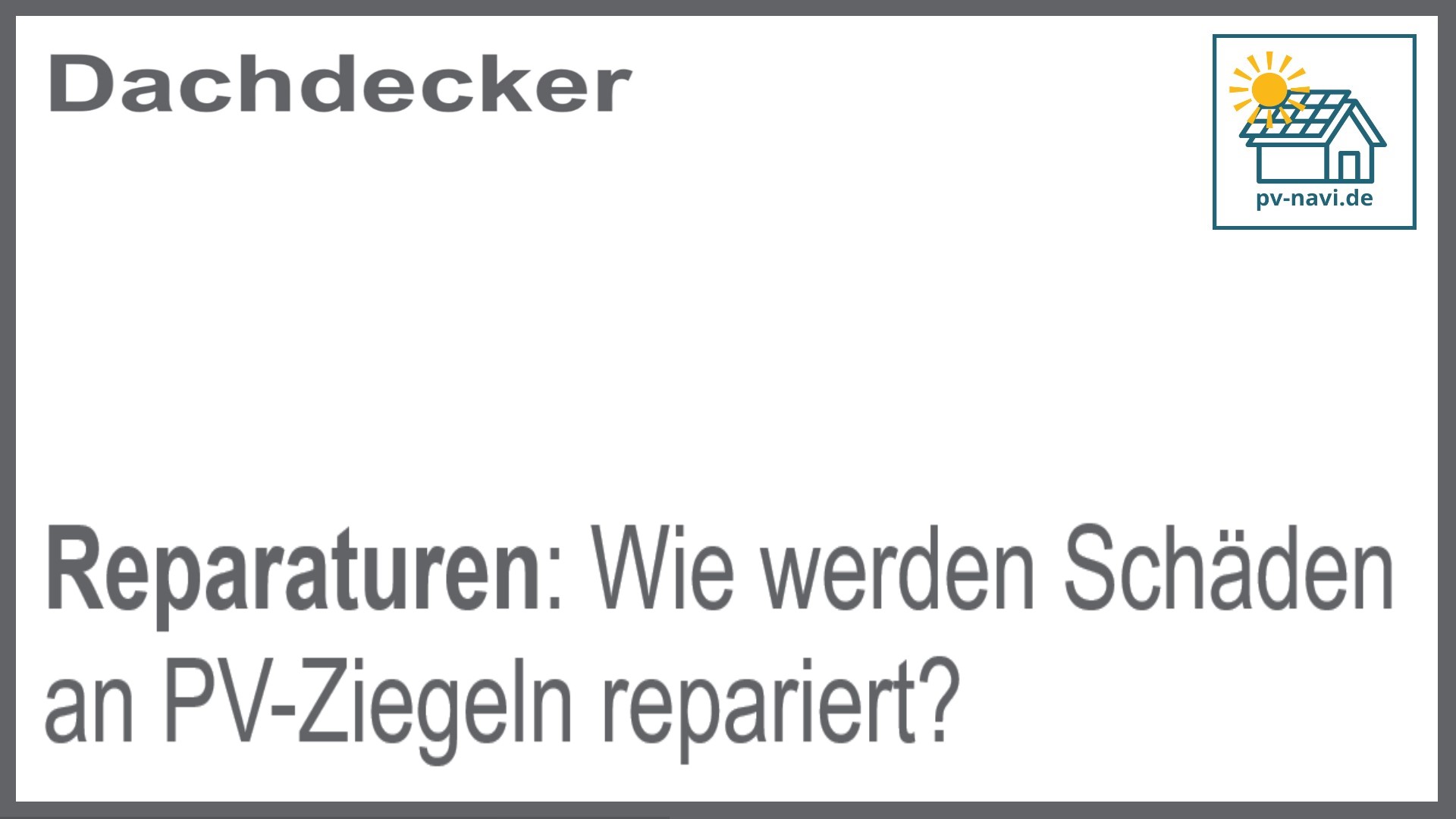 Wie Schäden an PV-Ziegeln fachgerecht repariert werden - FAQ
