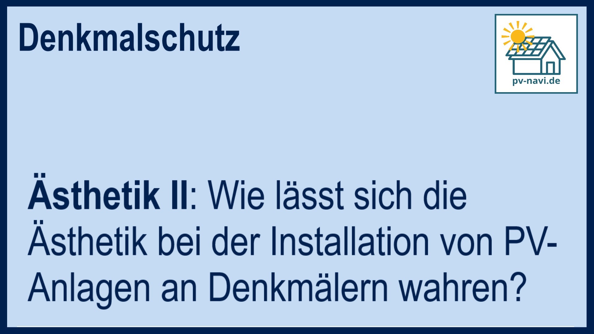 Stichwort „Ästhetik“ zur Wahrung des Erscheinungsbildes - FAQ