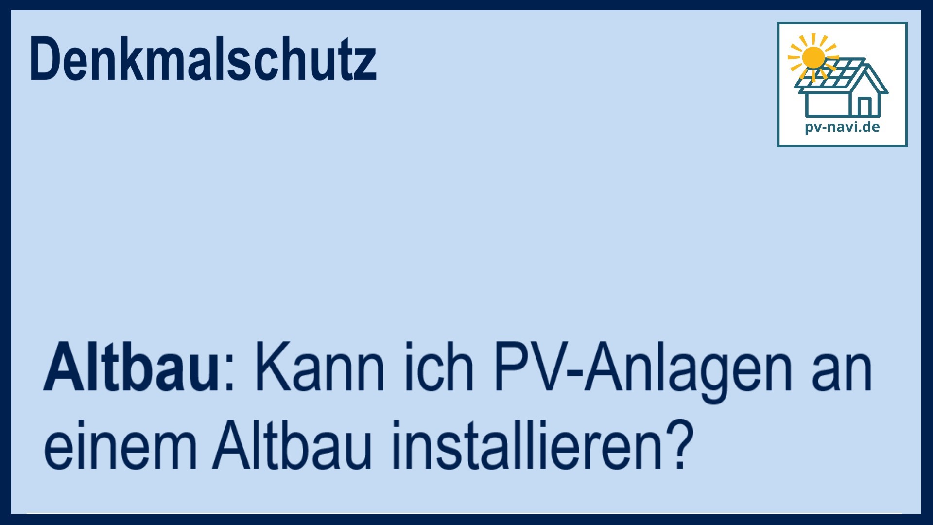PV-Anlagen an Altbau installieren - FAQ