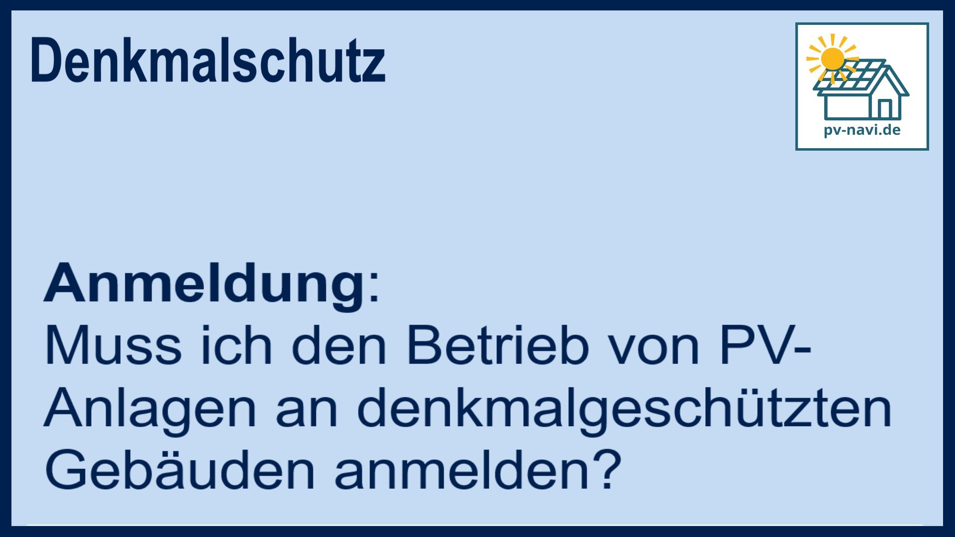 Anmeldung PV-Anlagen denkmalgeschützte Gebäude - FAQ