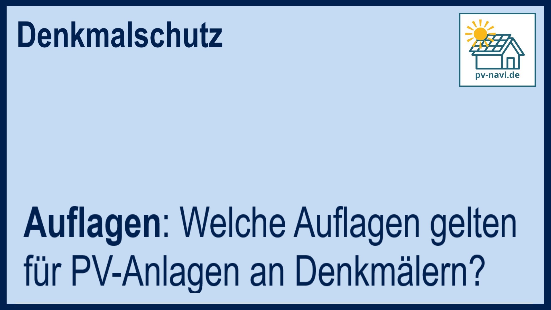 Auflagen PV-Anlagen Denkmäler - FAQ