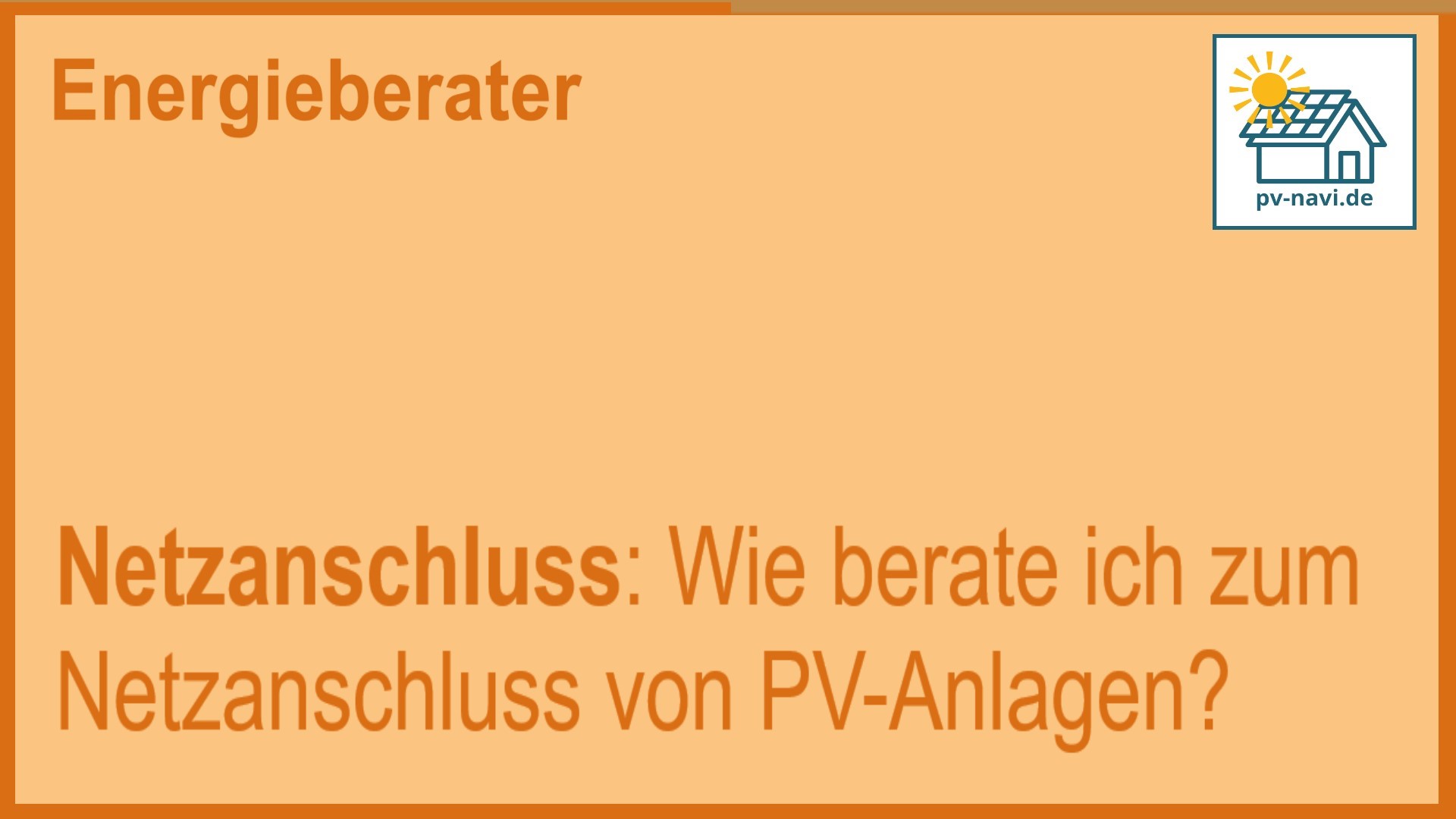 Stichwort „Netzanschluss“ – Beratung zum Netzanschluss für PV-Anlagen - FAQ
