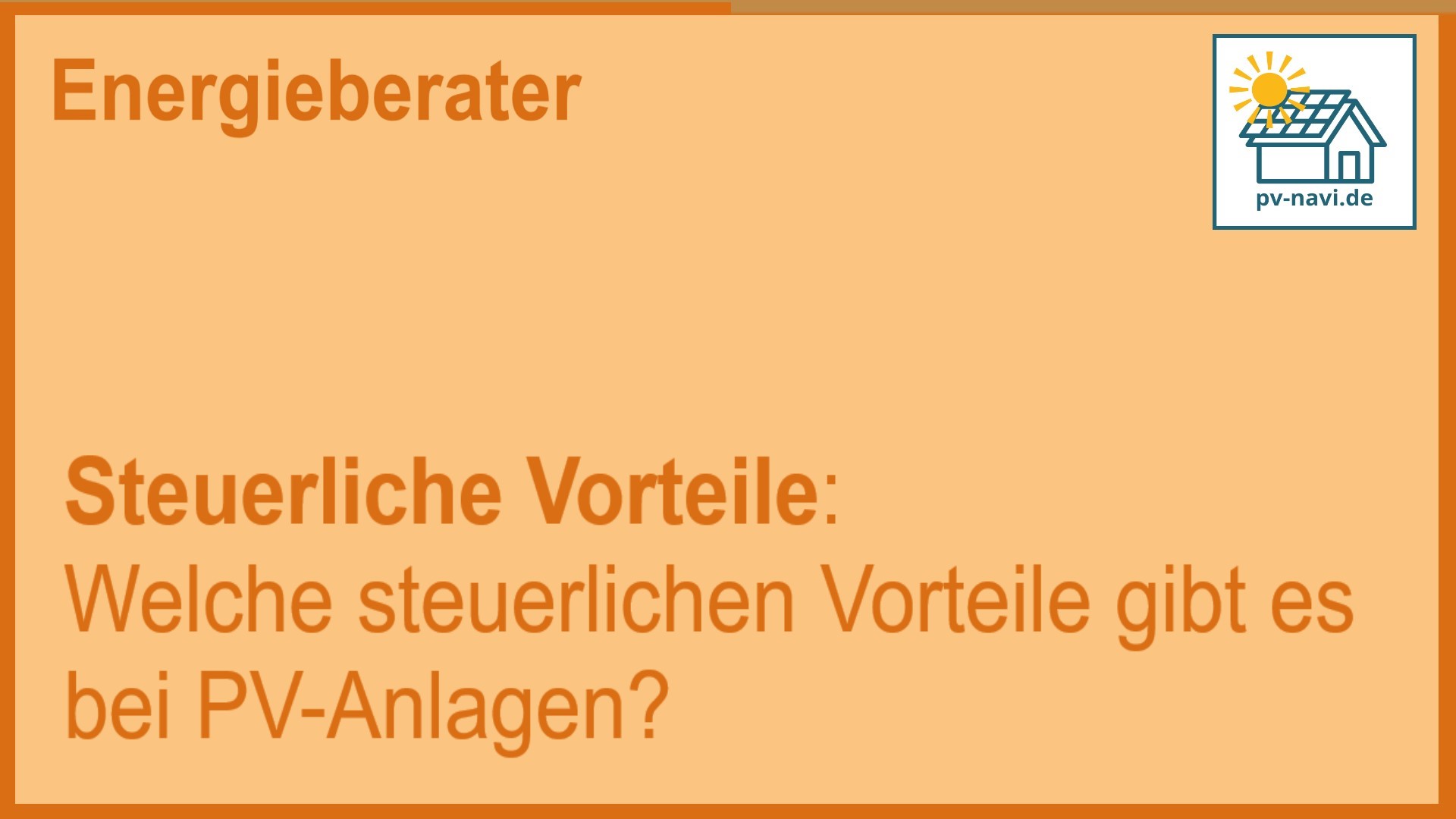 Stichwort „Steuerliche Vorteile“ – Vergünstigungen und Abschreibungen bei PV-Anlagen - FAQ