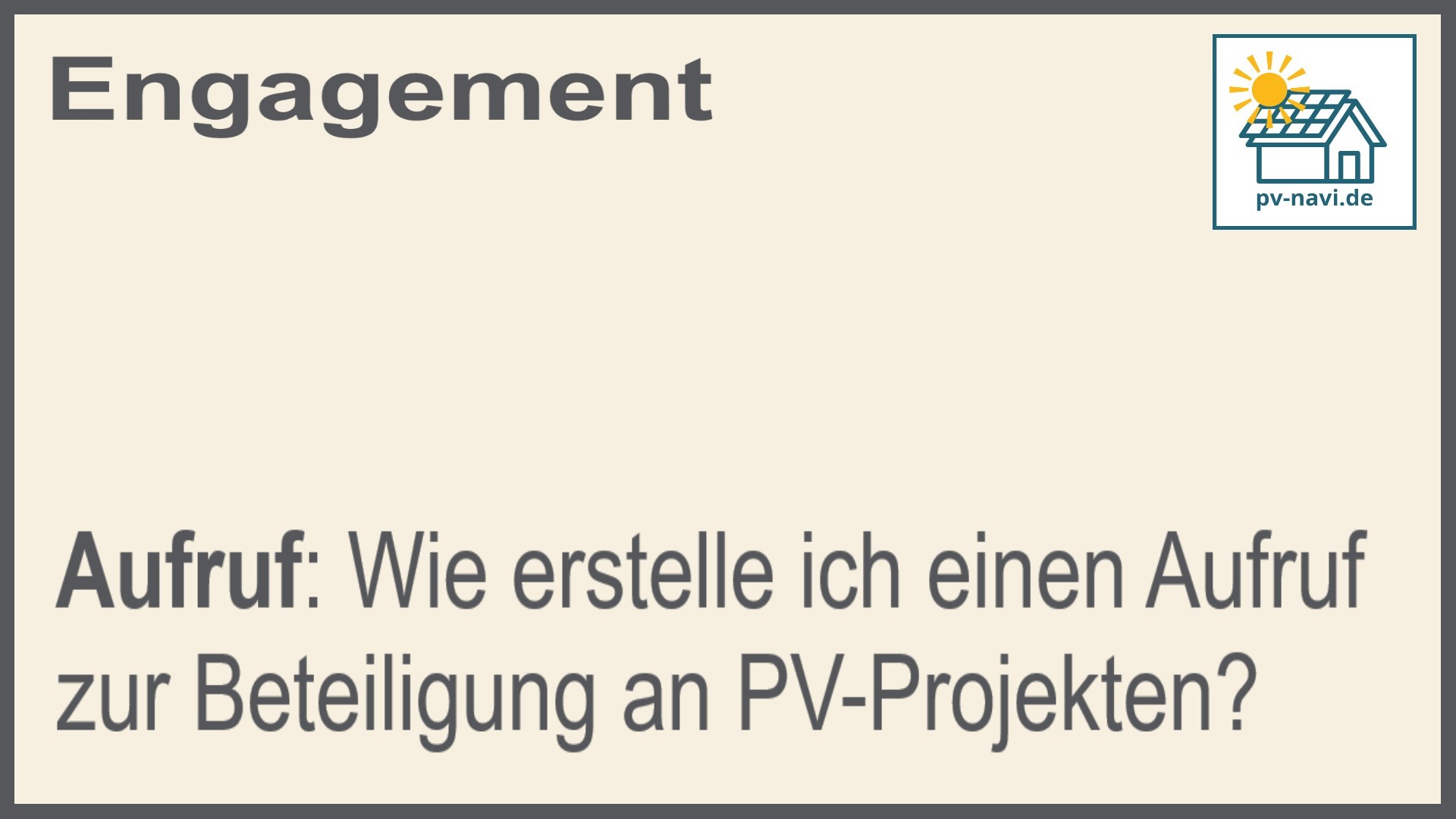 Stichwort: Aufruf zur Beteiligung an PV-Projekten - FAQ