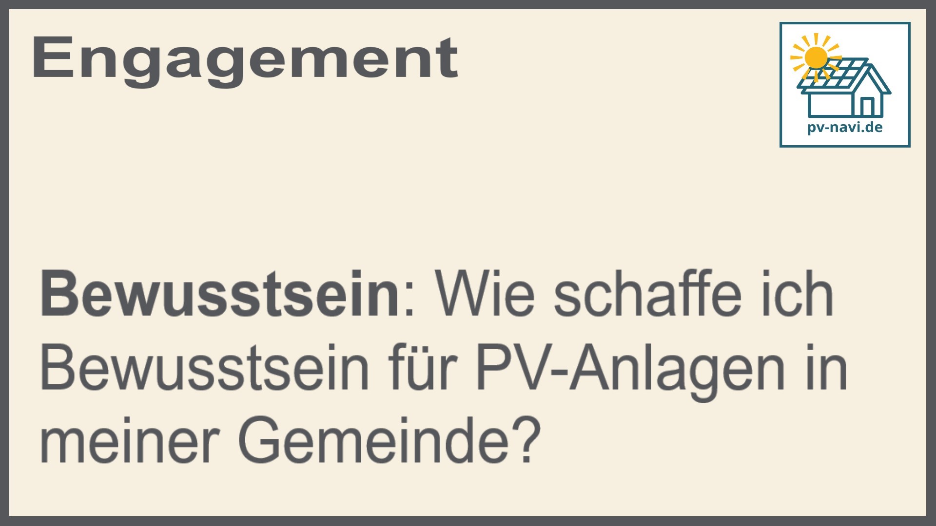 Stichwort: Bewusstsein für PV-Anlagen schaffen - FAQ
