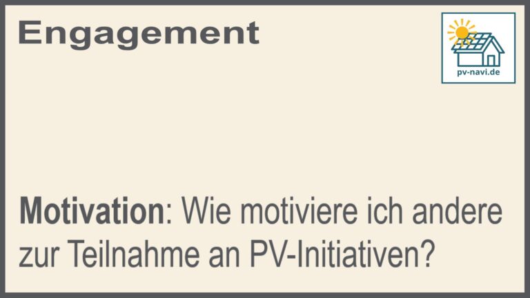 Stichwort: Motivation für PV-Initiativen - FAQ