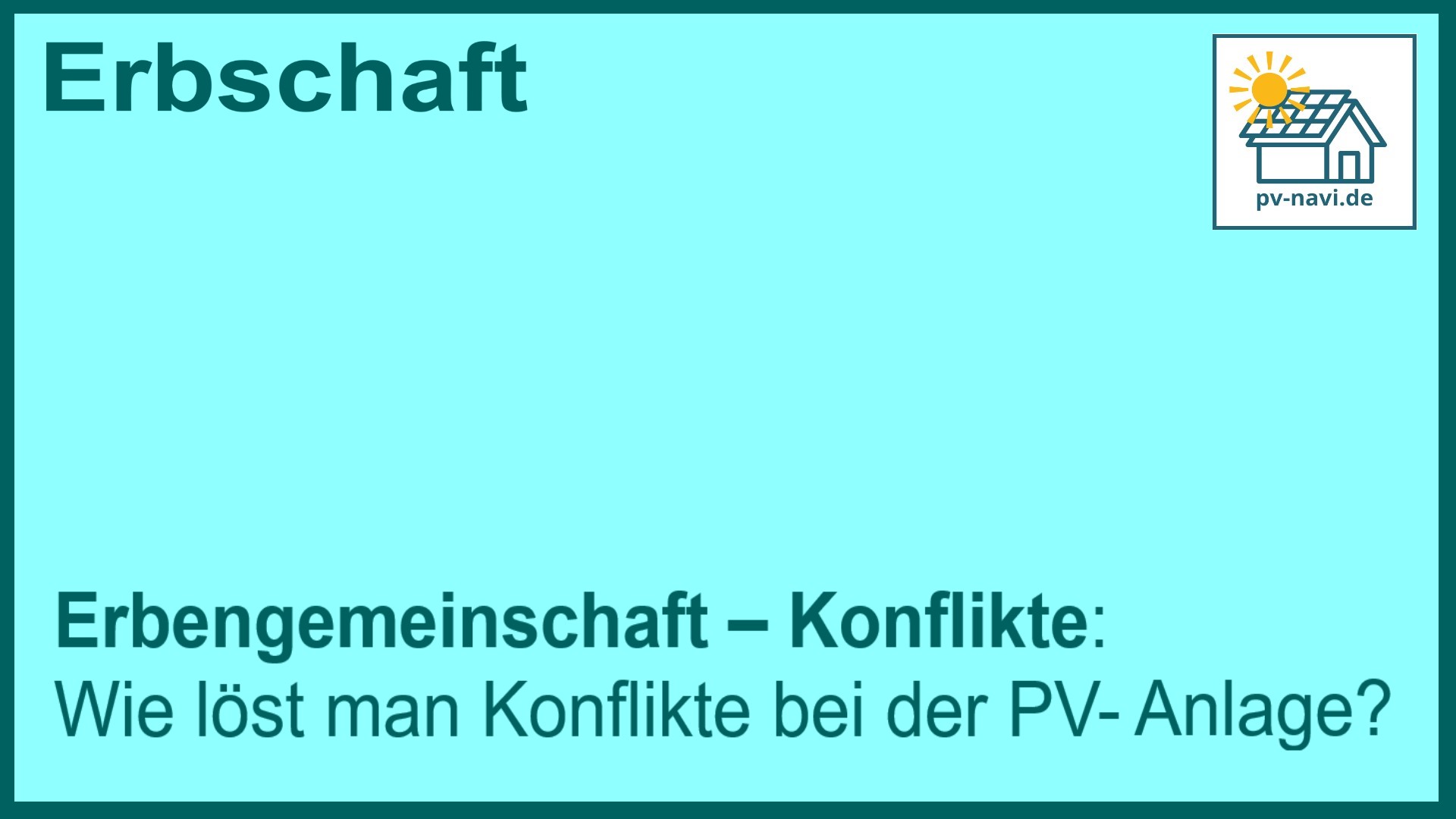 Stichwort Konflikte bei der PV-Anlage lösen - FAQ