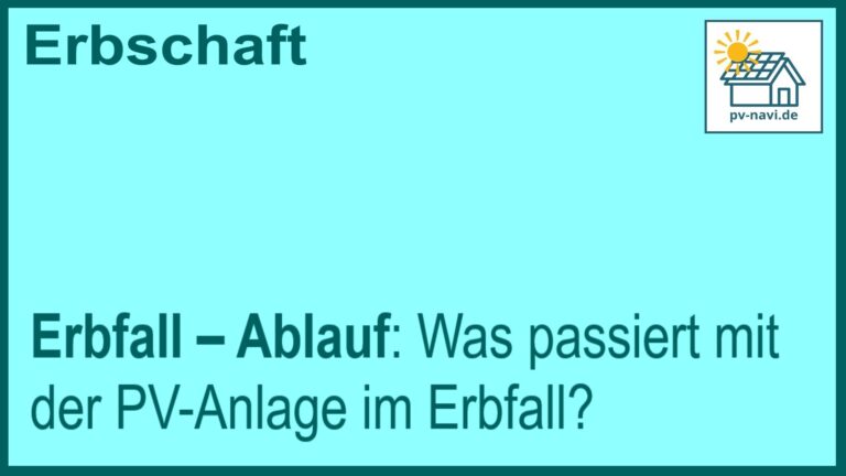 Stichwort Erbfall: PV-Anlage im Erbfall - FAQ