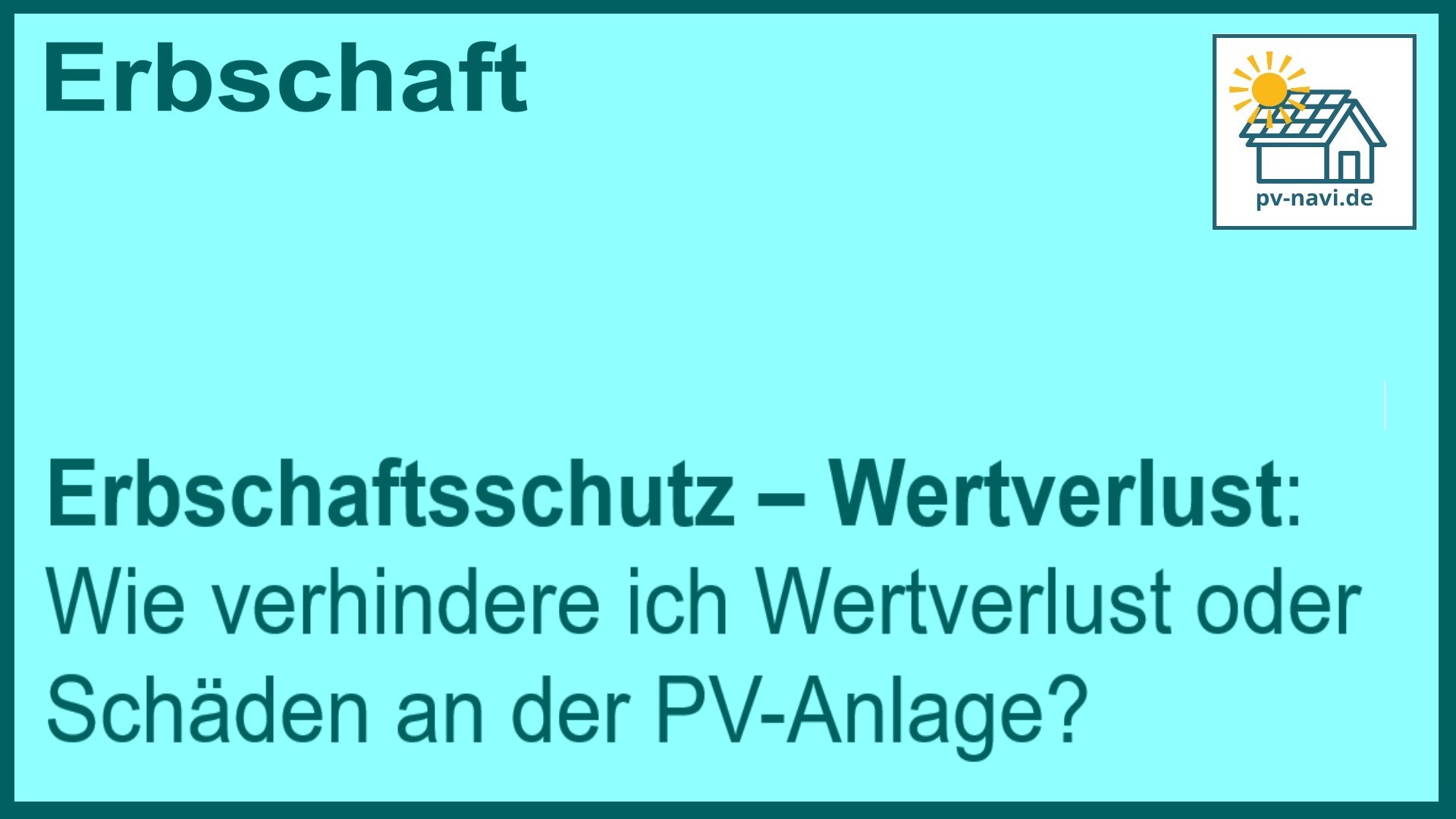 Stichwort Schutz Wertverlust PV-Anlage - FAQ