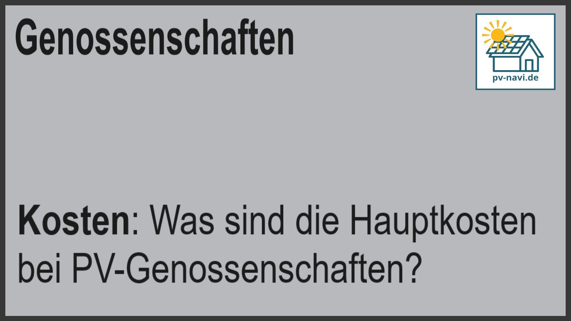 Stichwort Kosten: Hauptausgaben bei PV-Genossenschaften - FAQ