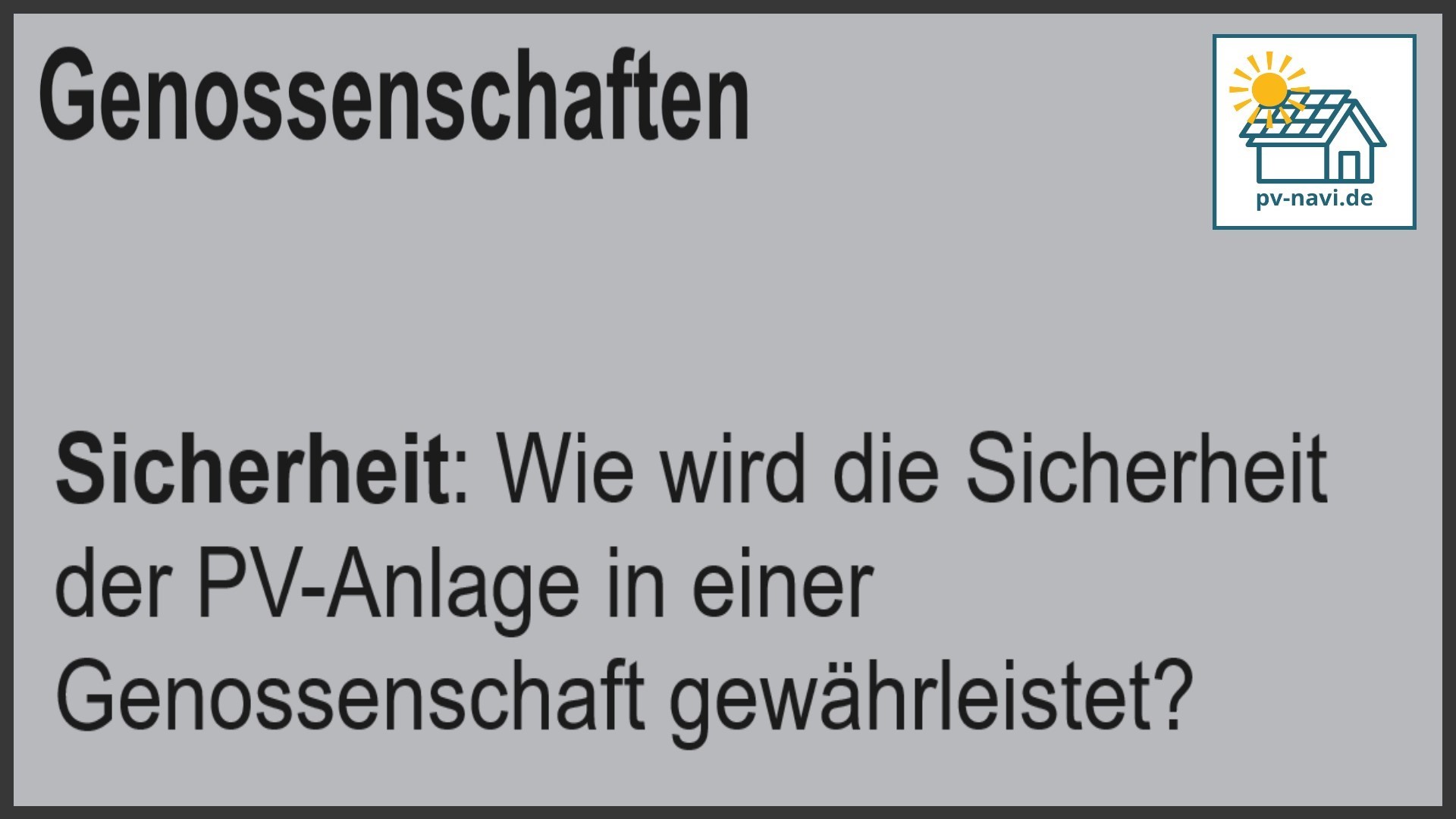 Stichwort Sicherheit: Maßnahmen zum Schutz von PV-Anlagen in Genossenschaften - FAQ