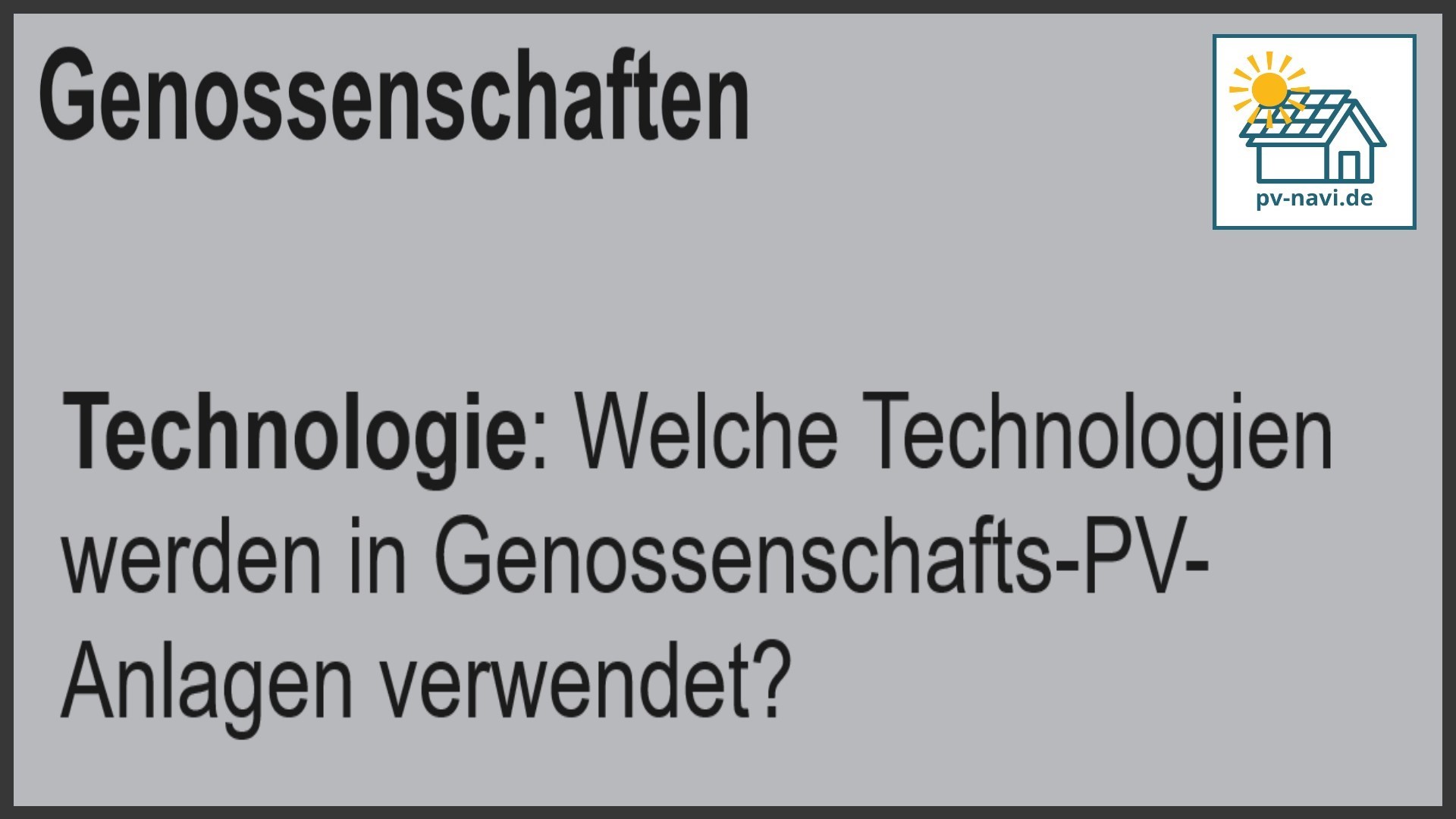 Stichwort Technologien: Einsatz von Solarmodulen und Wechselrichtern in PV-Genossenschaften - FAQ