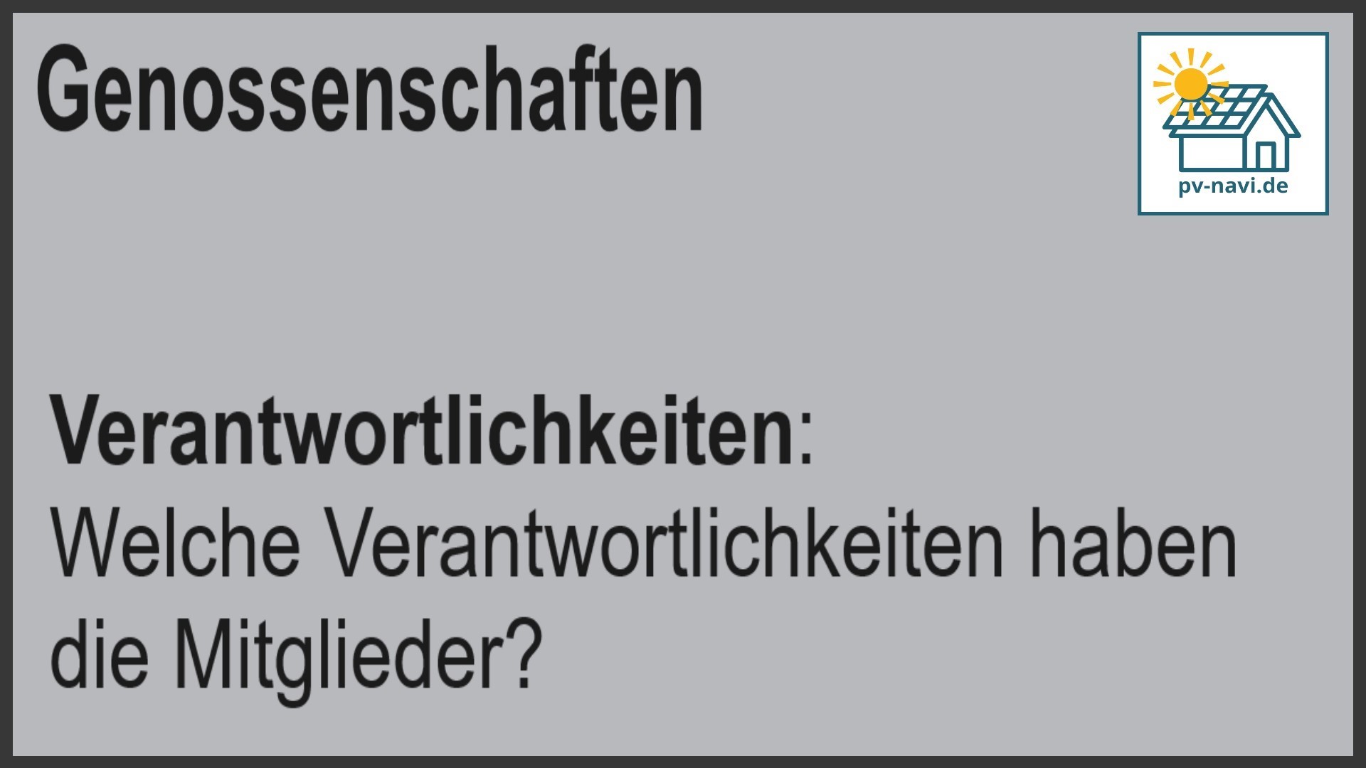 Stichwort Verantwortlichkeiten: Pflichten und Aufgaben der Mitglieder - FAQ