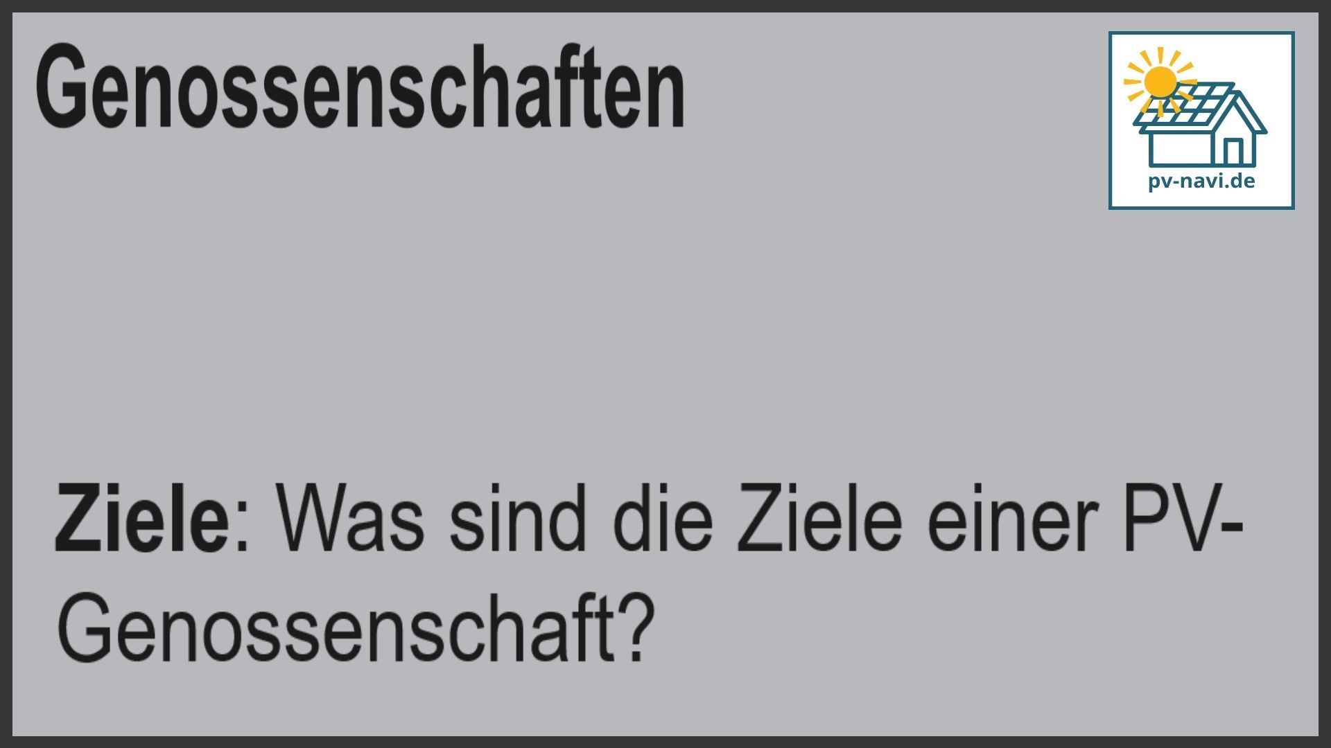 Stichwort Ziele: Hauptziele der PV-Genossenschaft im Bereich erneuerbare Energien - FAQ