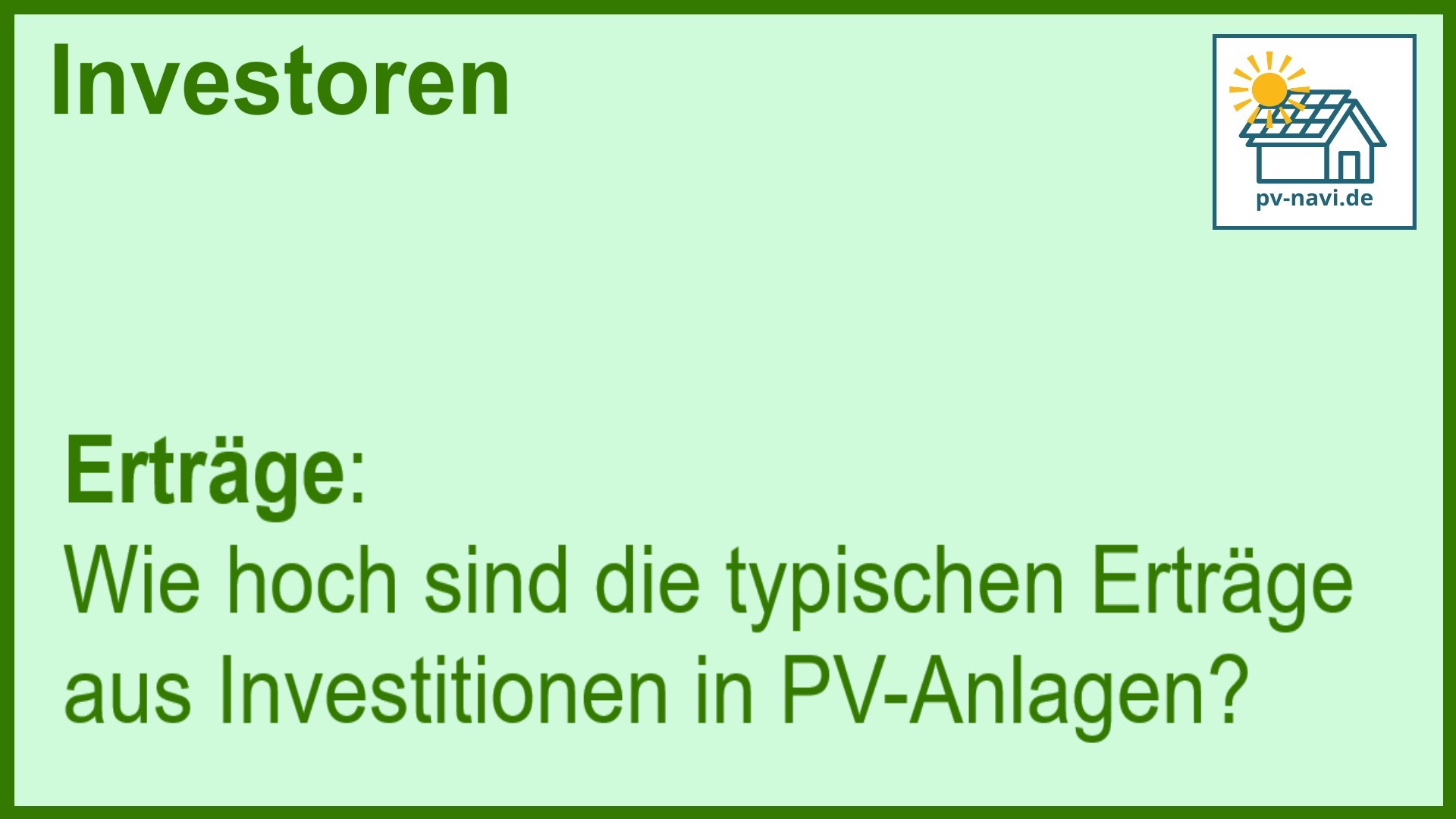Stichwort Erträge bei PV-Investitionen - FAQ.