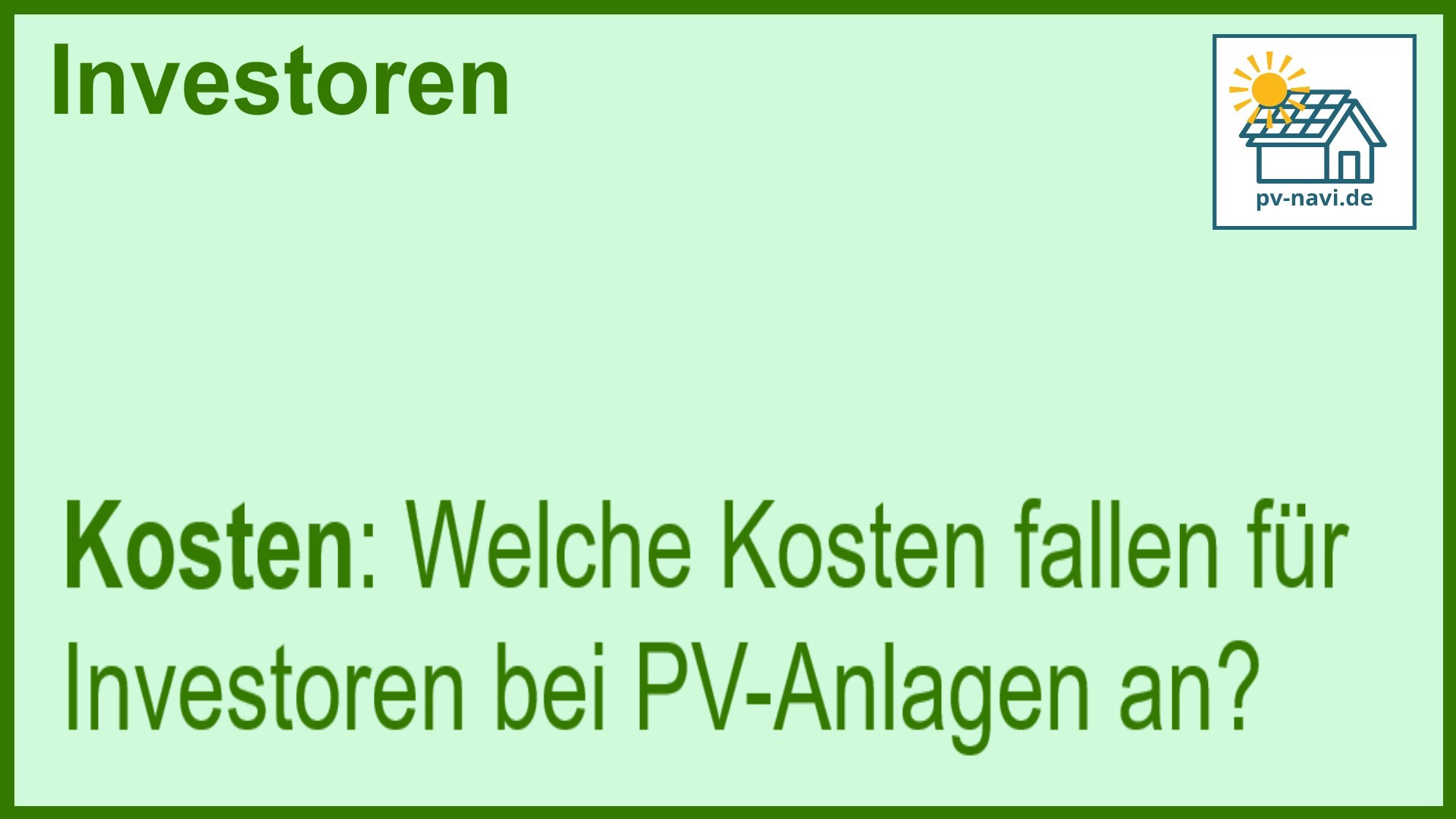 Stichwort Kosten bei PV-Investitionen - FAQ.