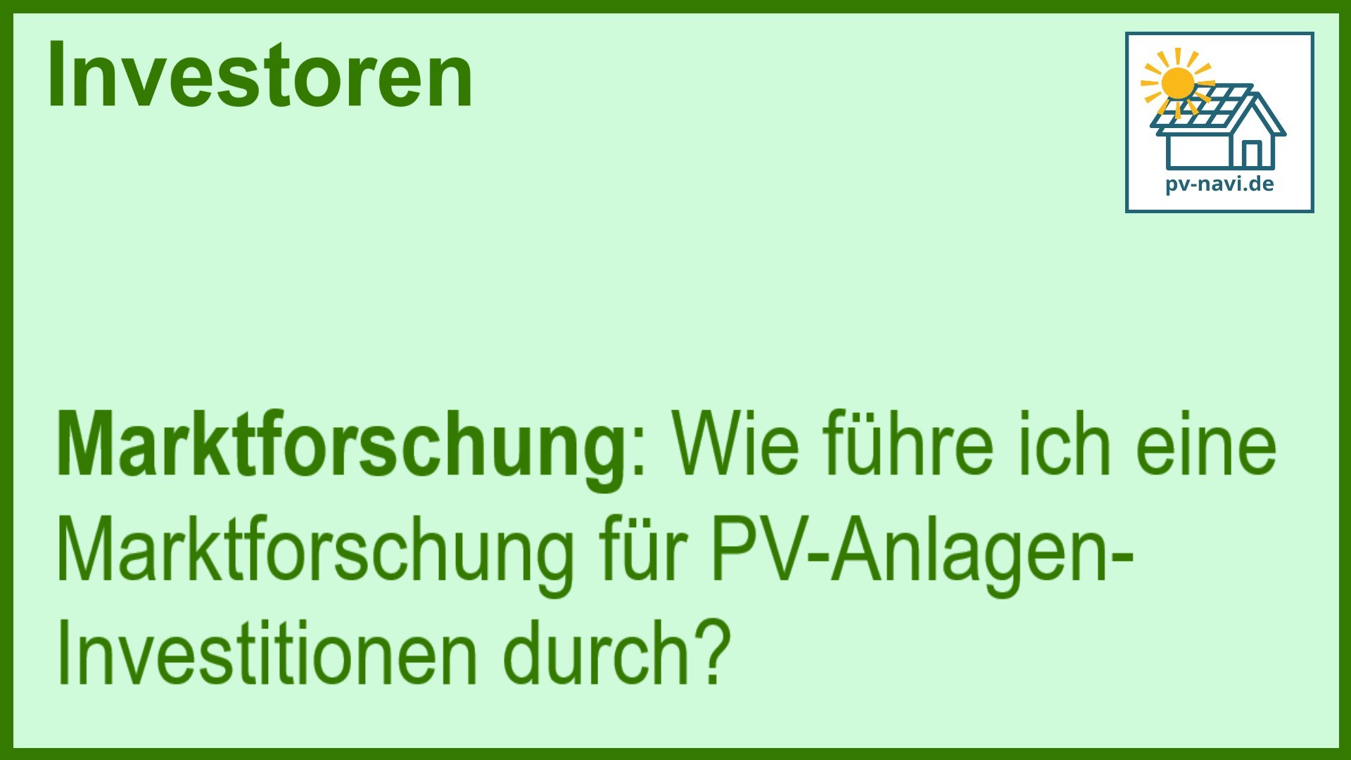 Stichwort Marktforschung bei PV-Investitionen - FAQ.