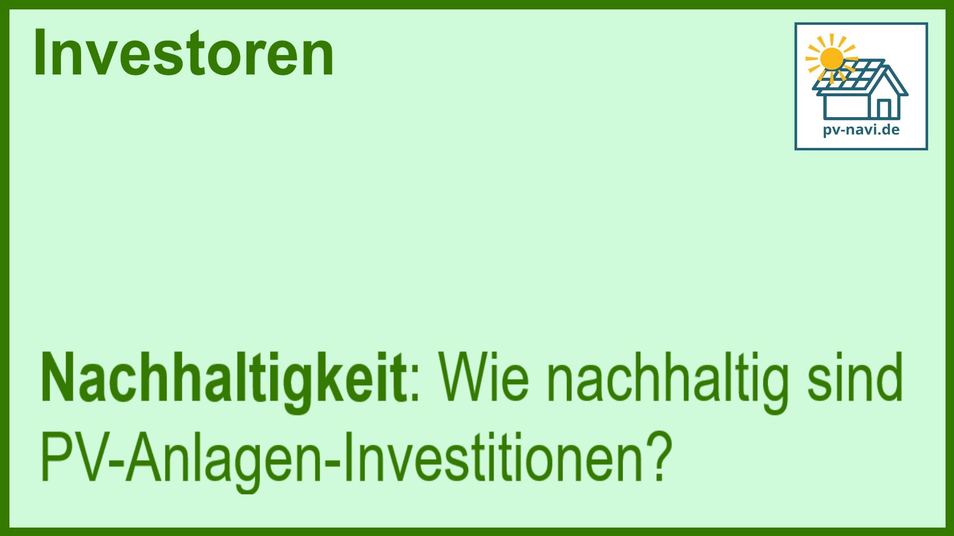 Stichwort Nachhaltigkeit bei PV-Anlagen - FAQ.