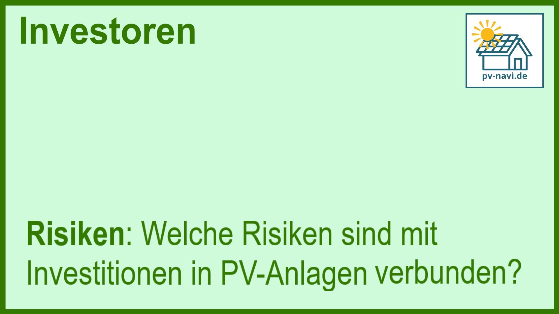 Stichwort Risiken bei PV-Anlagen - FAQ.