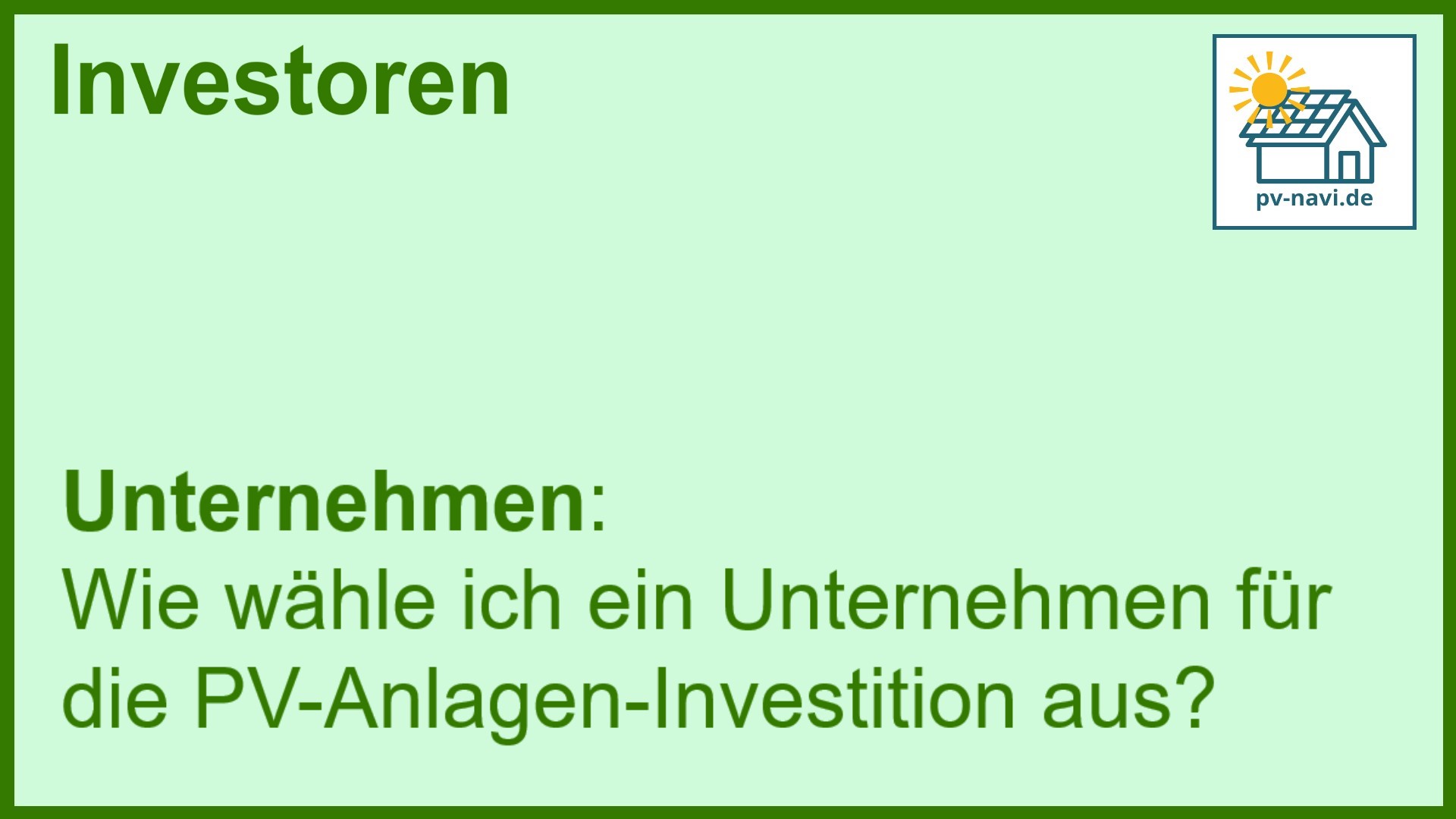 Stichwort Unternehmenswahl bei PV-Anlagen - FAQ.