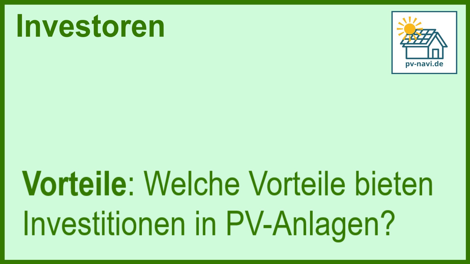 Stichwort Vorteile bei PV-Investitionen - FAQ.