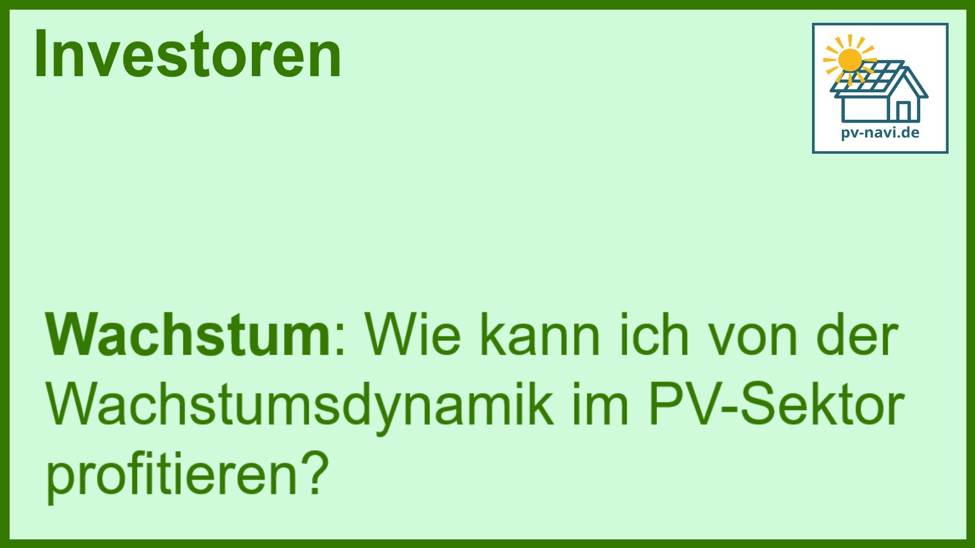 Stichwort Wachstum im PV-Sektor - FAQ.