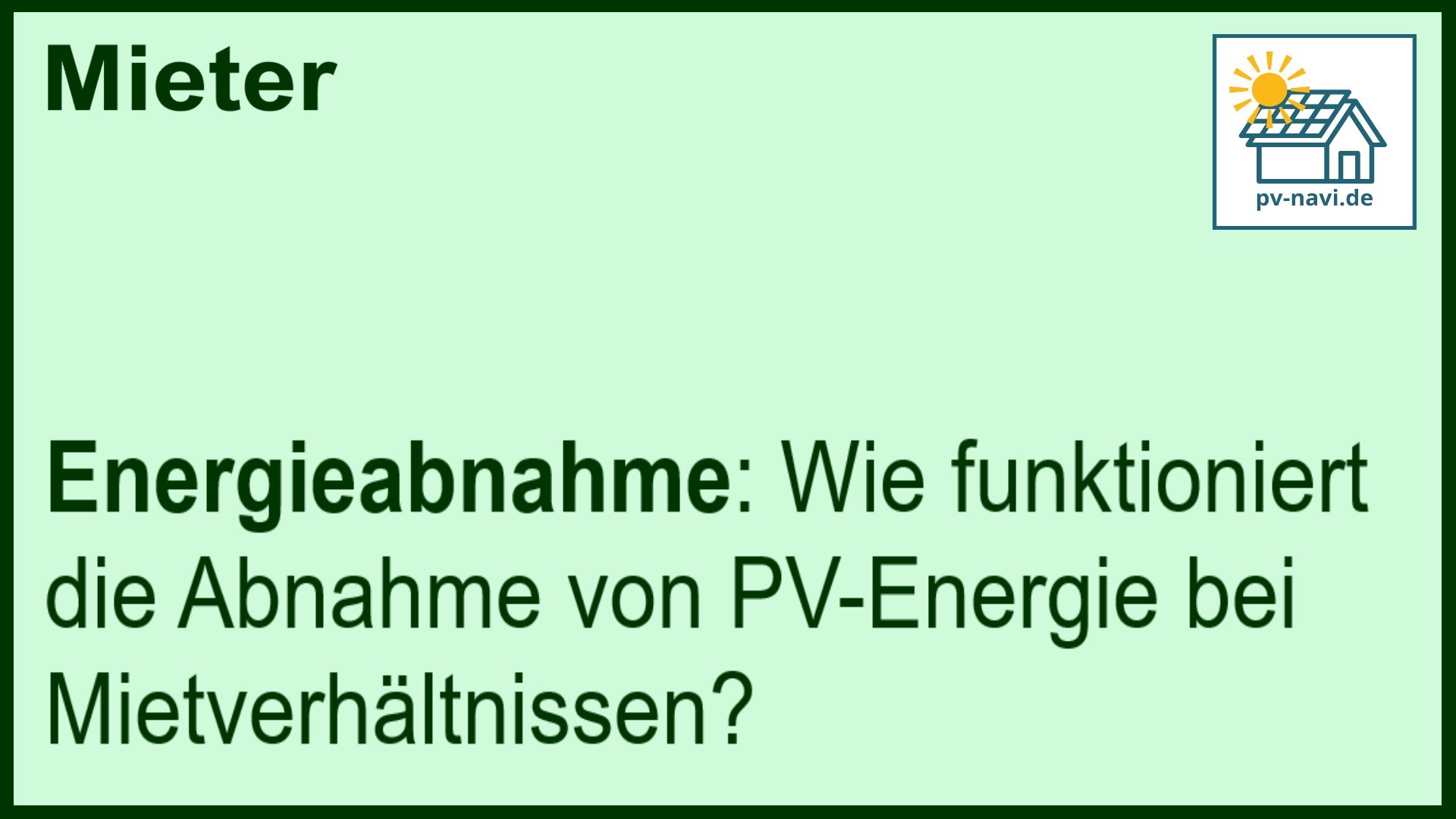 Stichwort: Abnahme von PV-Energie bei Mietverhältnissen - FAQ.