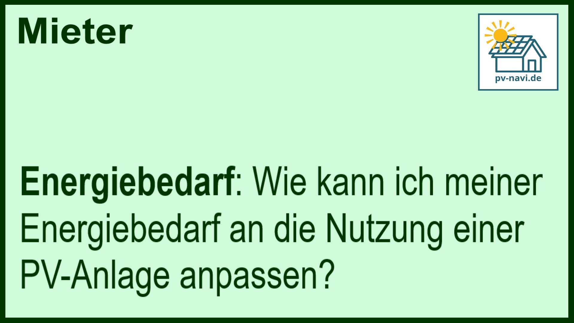 Stichwort: Energiebedarf an PV-Anlage anpassen - FAQ.