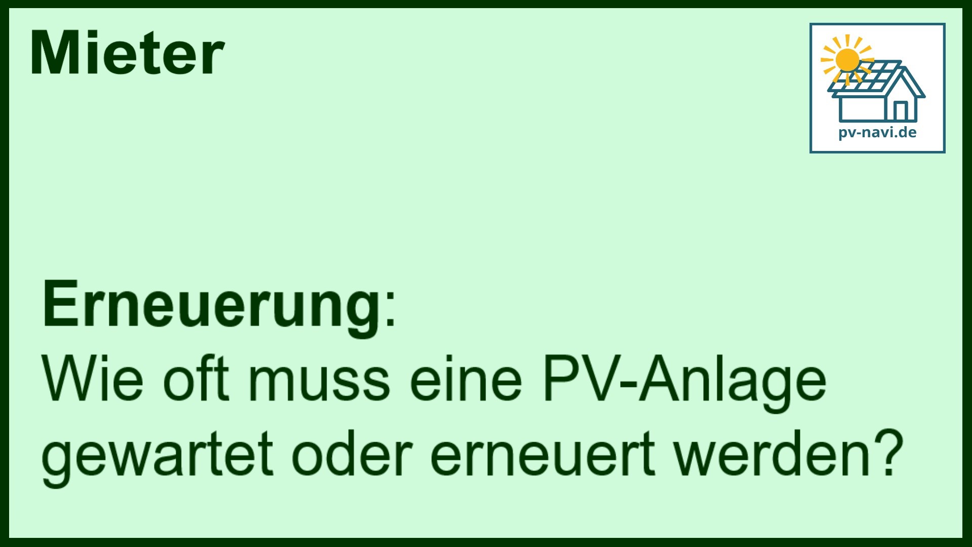 Stichwort: Wartung und Erneuerung von PV-Anlagen - FAQ.