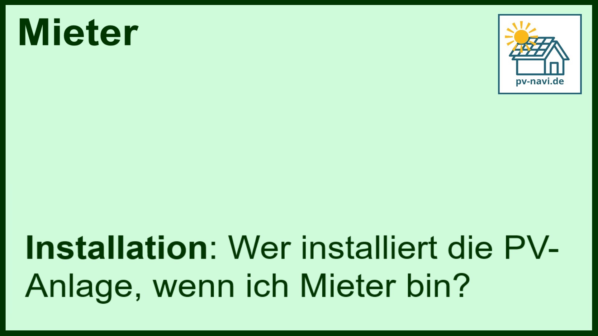 Stichwort: Installation von PV-Anlagen bei Mietern - FAQ.