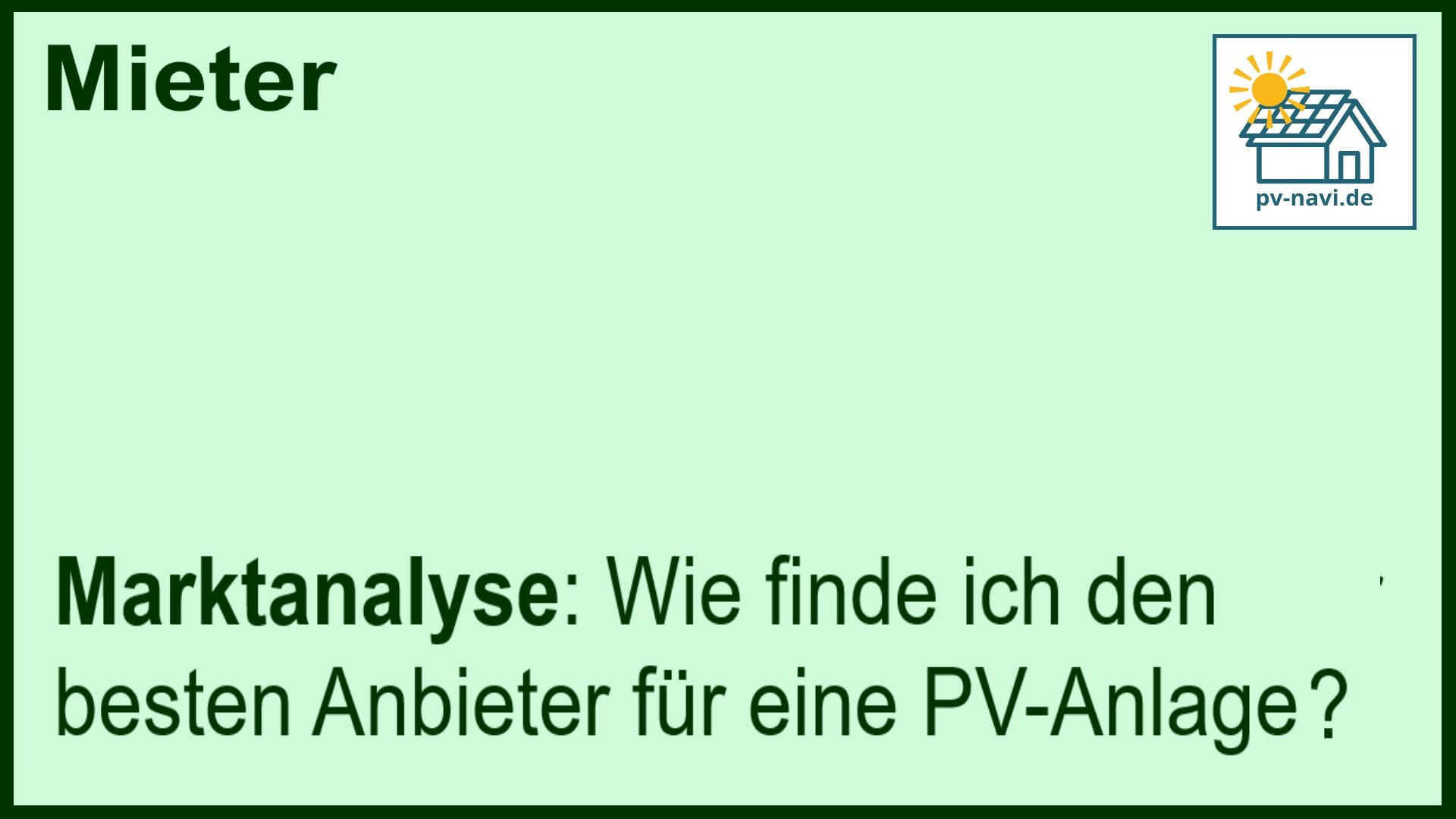 Stichwort: Anbieter für PV-Anlage finden - FAQ.