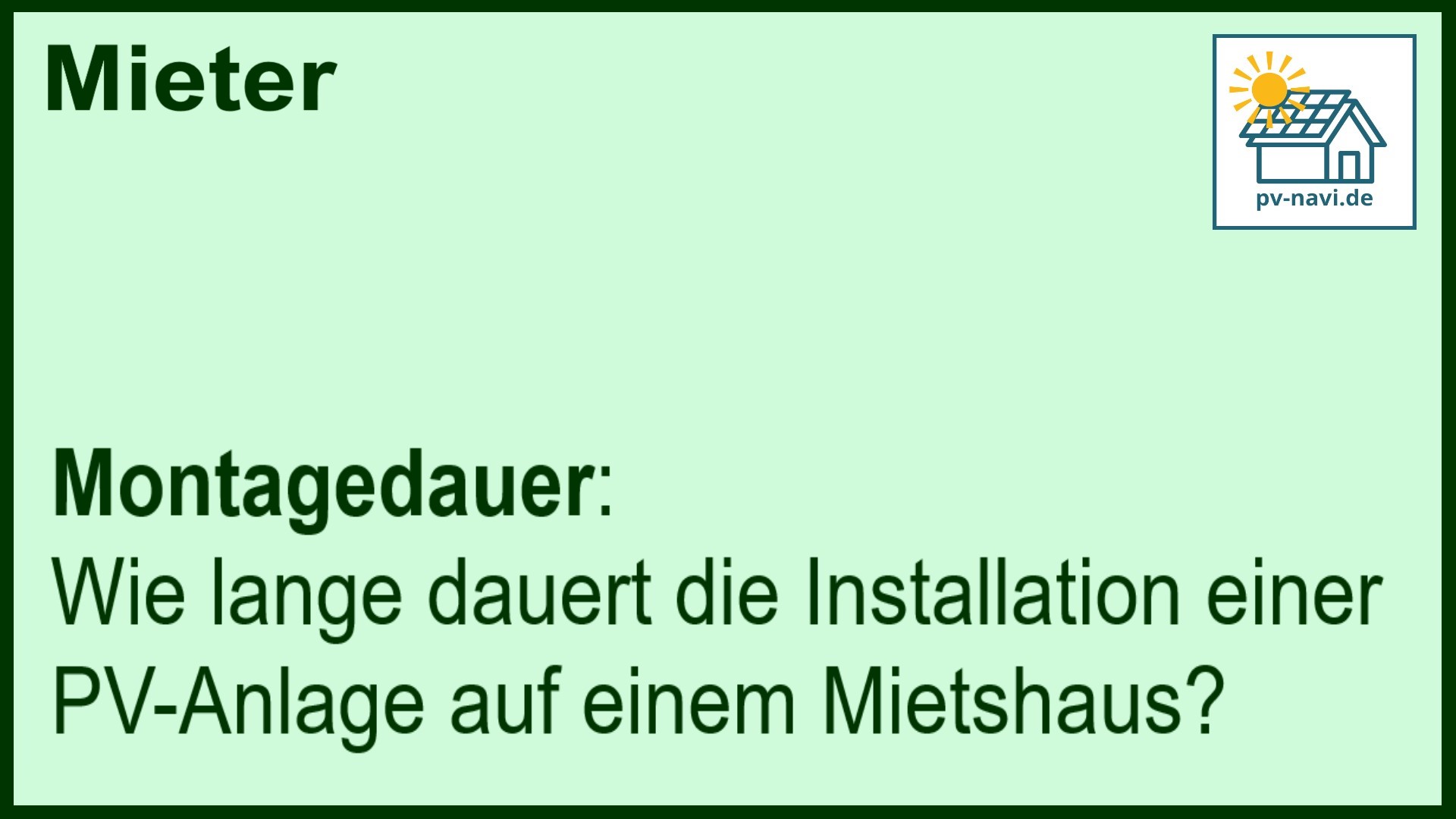 Stichwort: Installationsdauer PV-Anlage - FAQ.