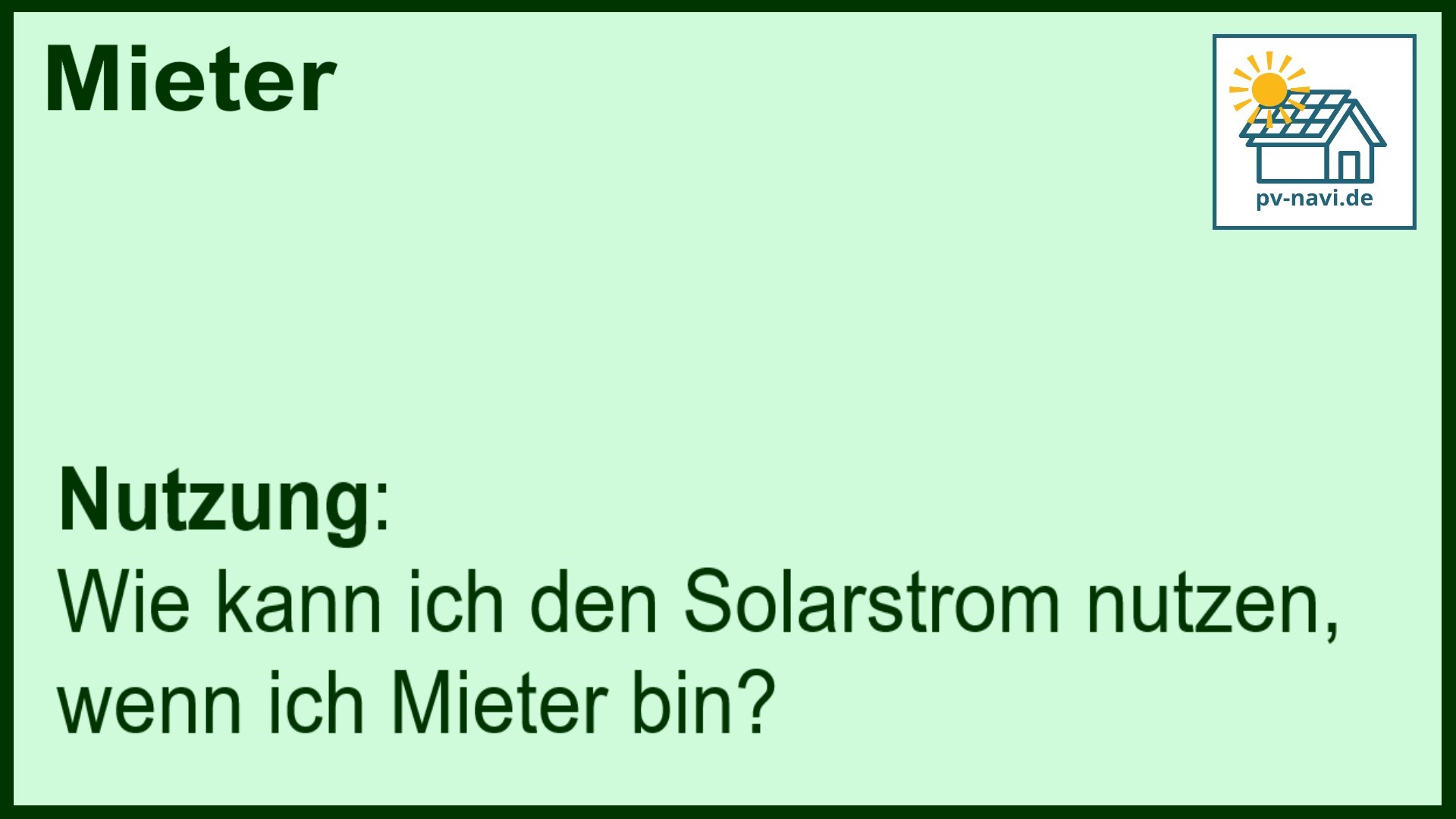 Stichwort: Nutzung von Solarstrom für Mieter - FAQ.