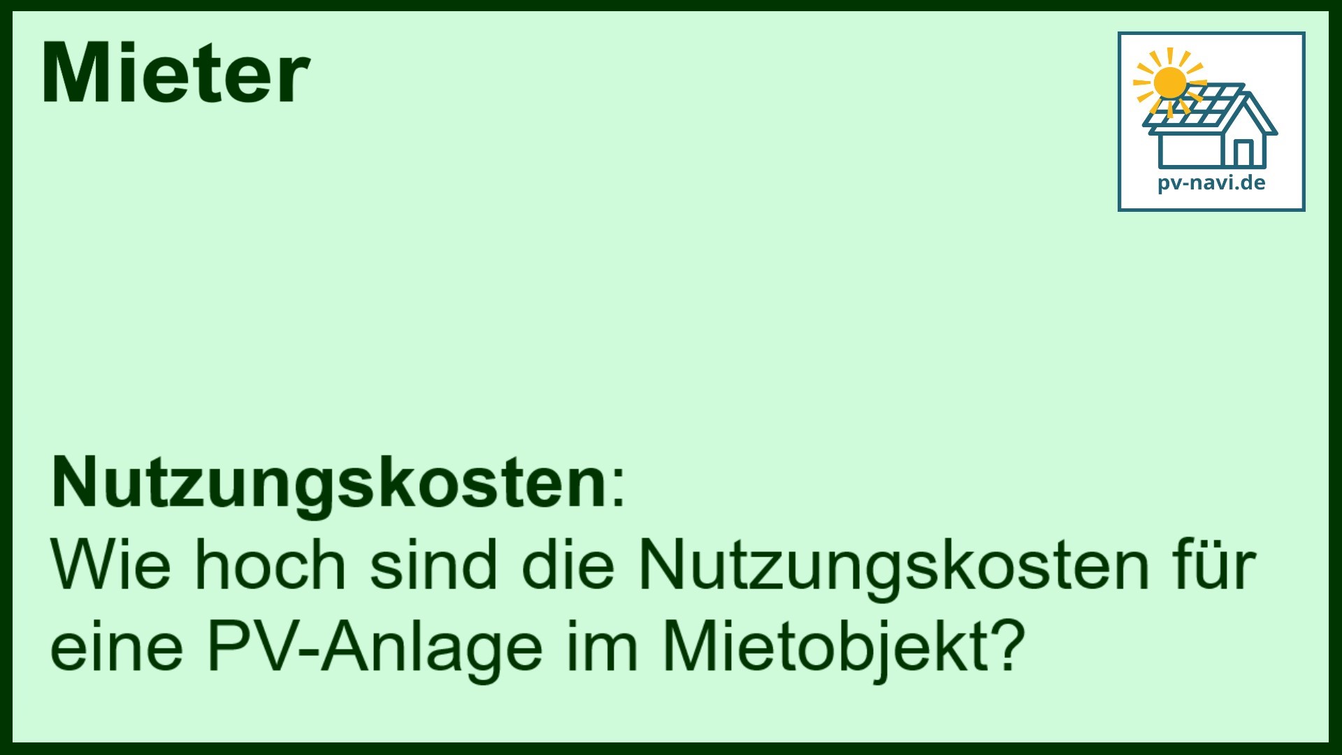 Stichwort: Nutzungskosten PV-Anlage - FAQ.