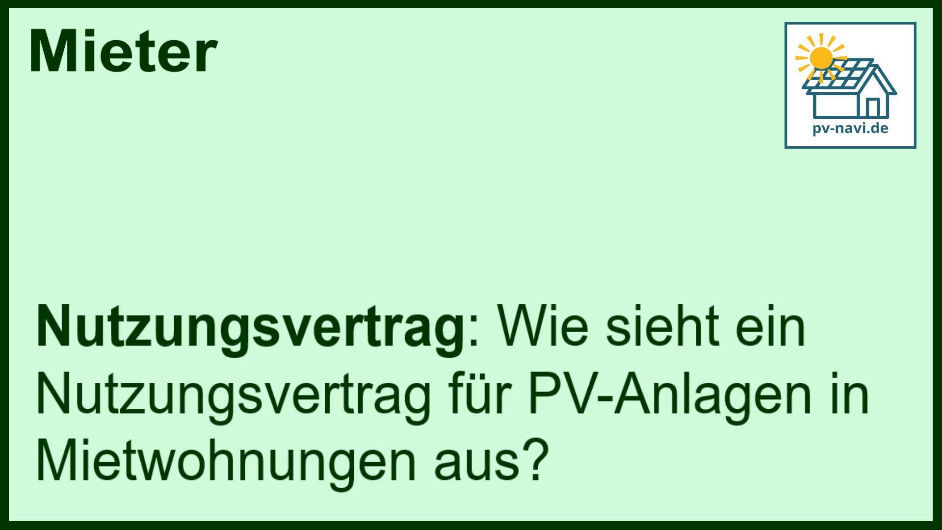 Stichwort: Nutzungsvertrag PV-Anlage - FAQ.