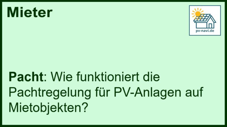 Stichwort: Pachtregelung PV-Anlage - FAQ.