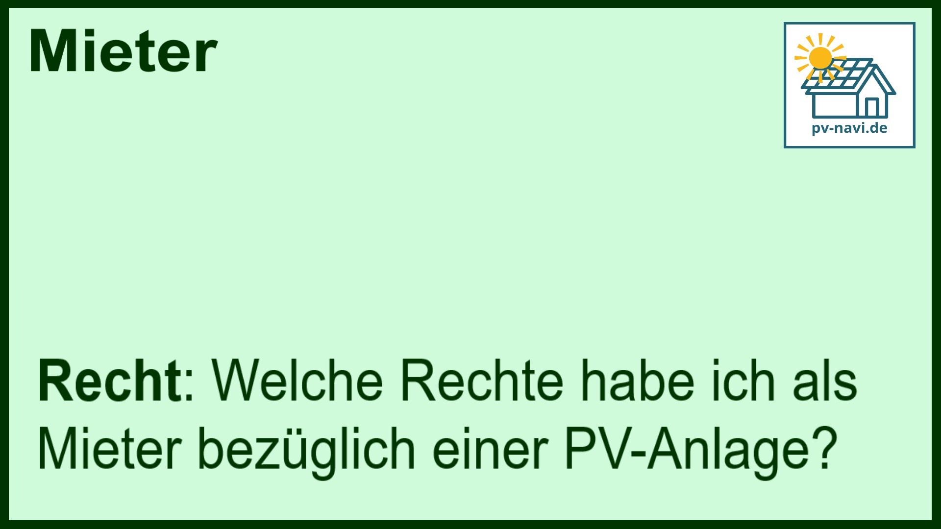 Stichwort: Rechte Mieter PV-Anlage - FAQ.