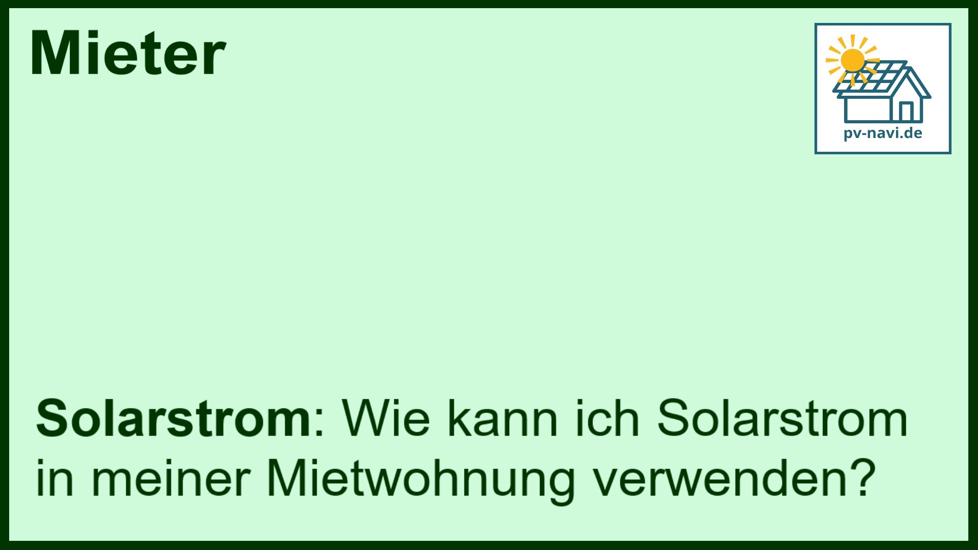 Stichwort: Verwendung Solarstrom Mietwohnung - FAQ.