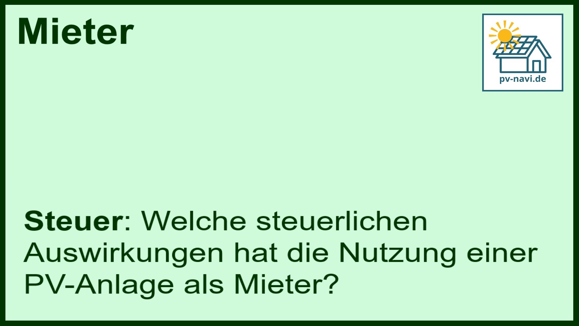 Stichwort: Steuerliche Auswirkungen PV-Anlage Mieter - FAQ.