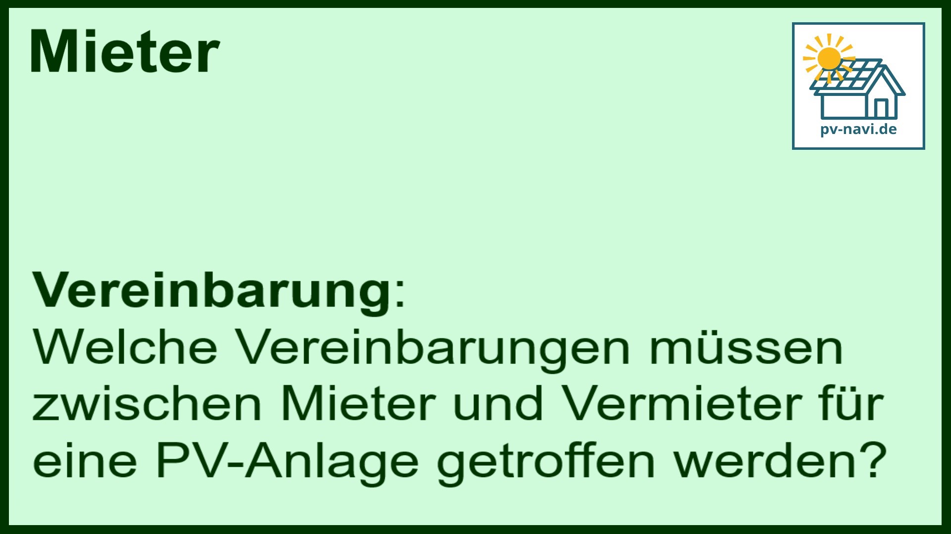 Stichwort: Vereinbarungen PV-Anlage Mieter - FAQ.