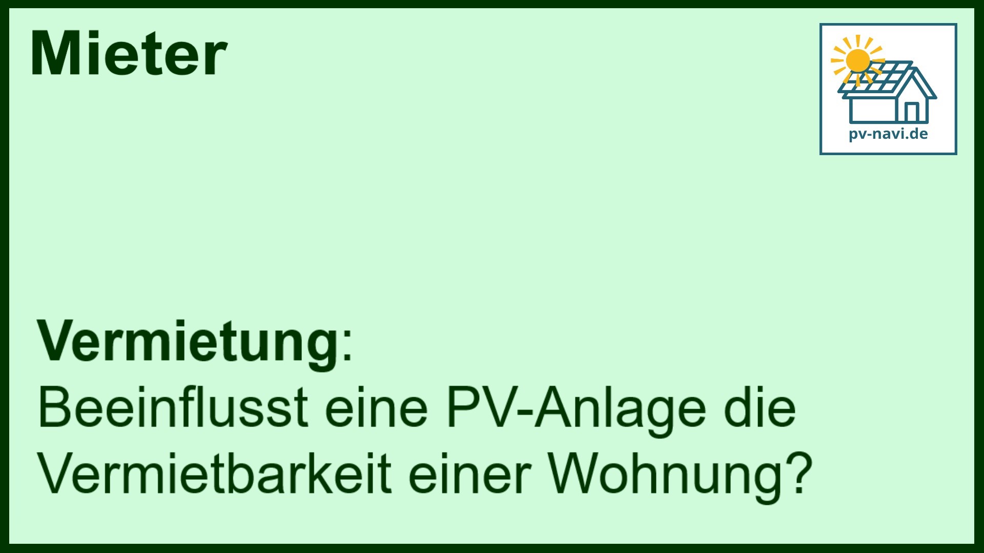 Stichwort: Vermietbarkeit PV-Anlage - FAQ.