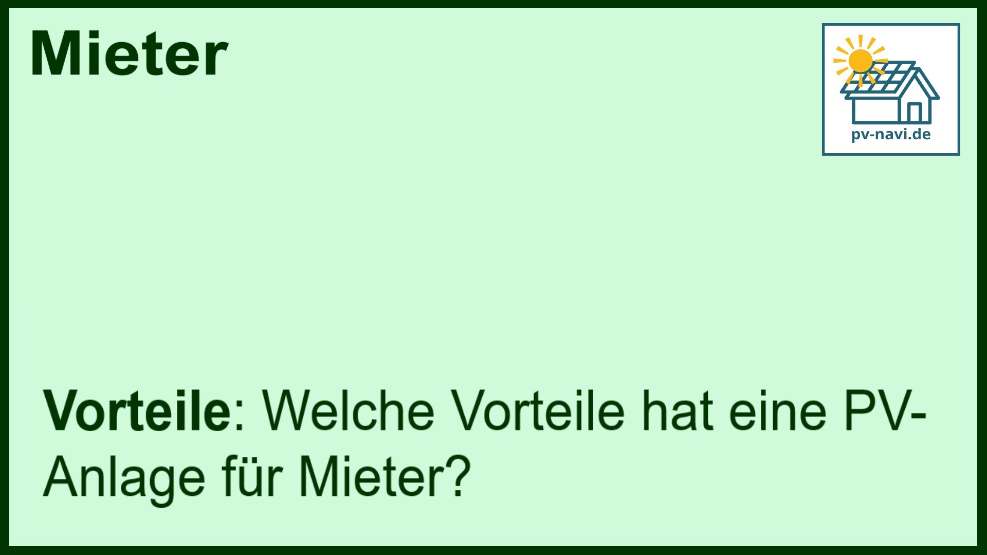 Stichwort: Vorteile PV-Anlage Mieter - FAQ.