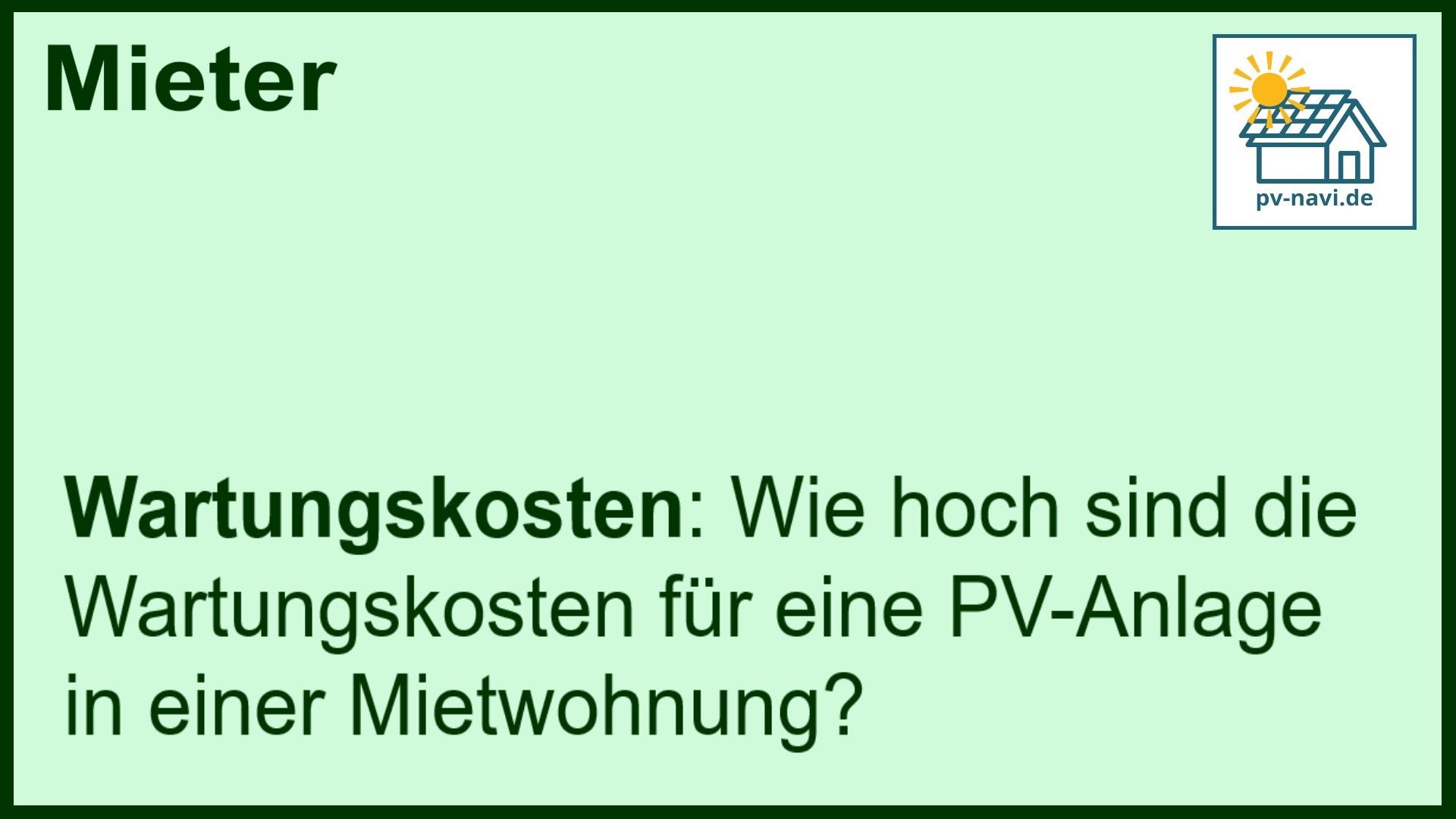 Stichwort: Wartungskosten PV-Anlage - FAQ.