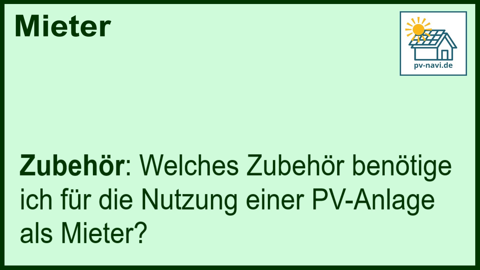 Stichwort: Zubehör PV-Anlage Mieter - FAQ.