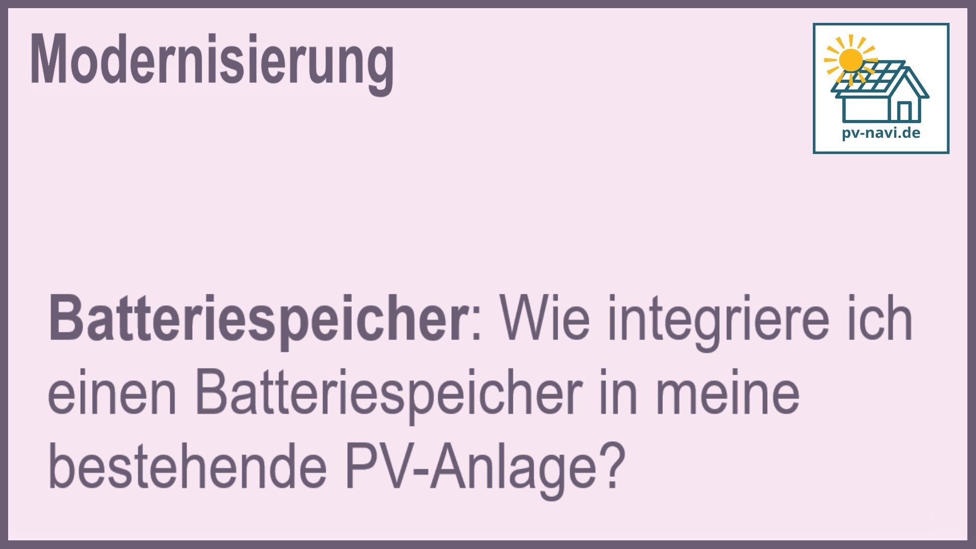Stichwort: Batteriespeicher Integration - FAQ.