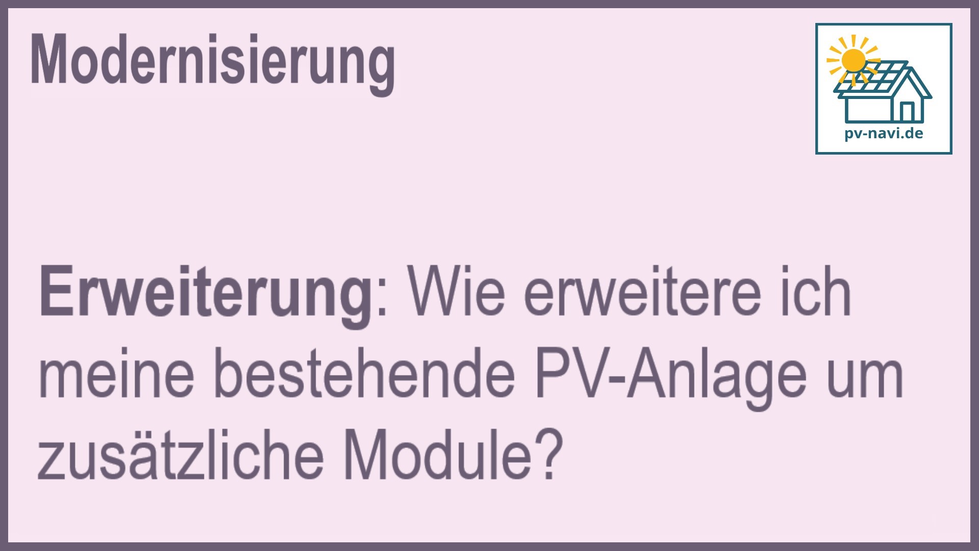 Stichwort: Erweiterung PV-Anlage - FAQ.